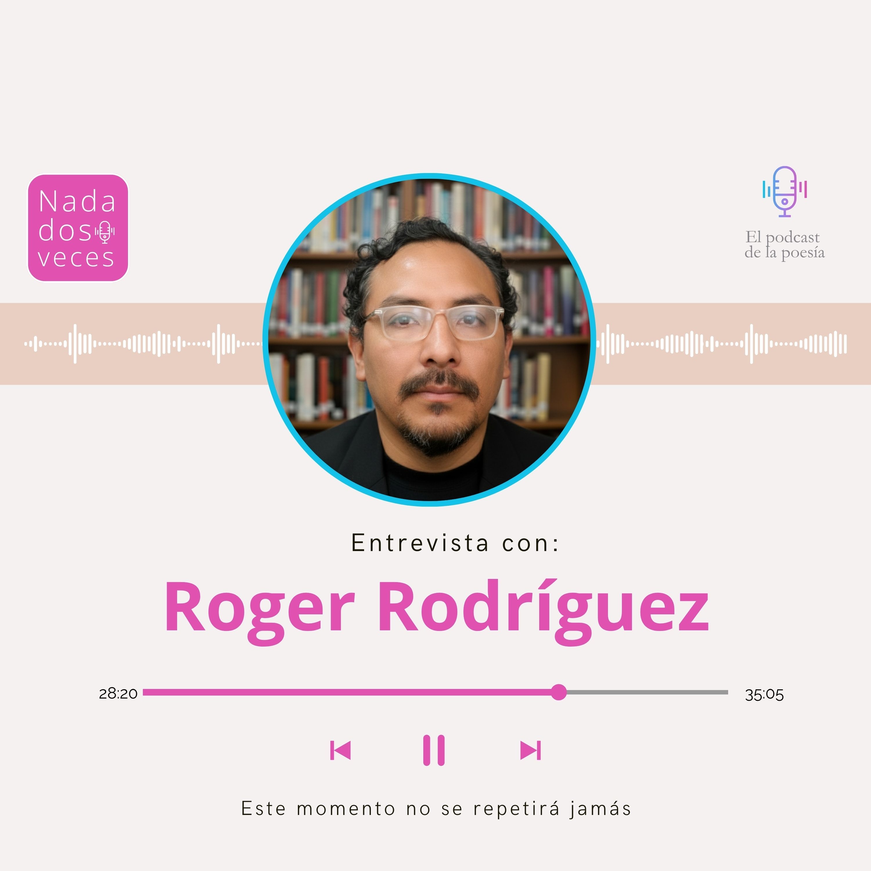 Nada dos veces, el podcast de poesía