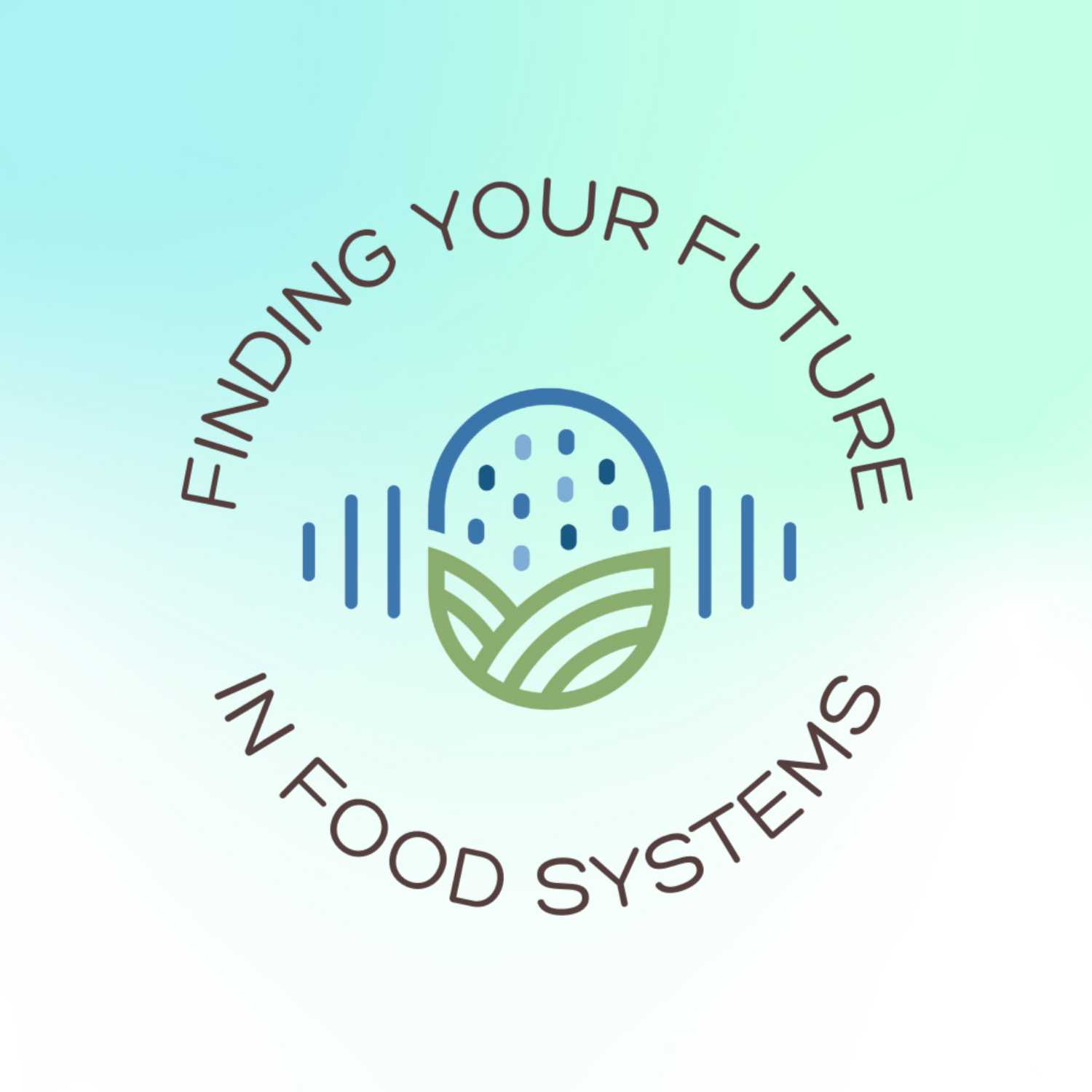 Finding Your Future in Food Systems
