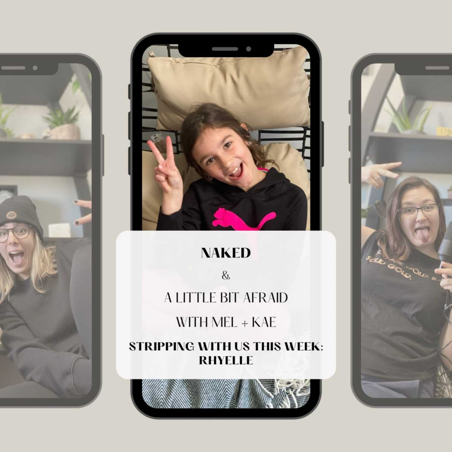 Naked & A Little Bit Afraid With Mel + Kae