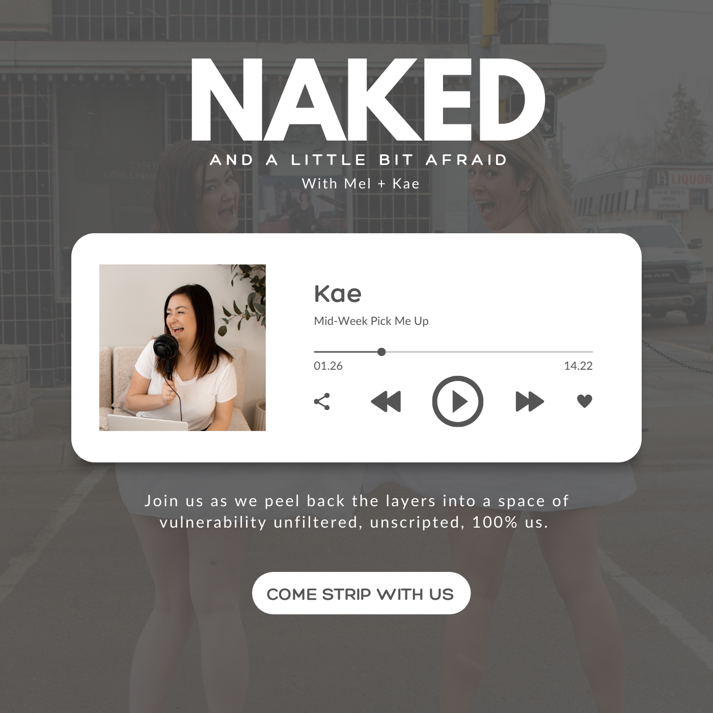 Naked & A Little Bit Afraid With Mel + Kae