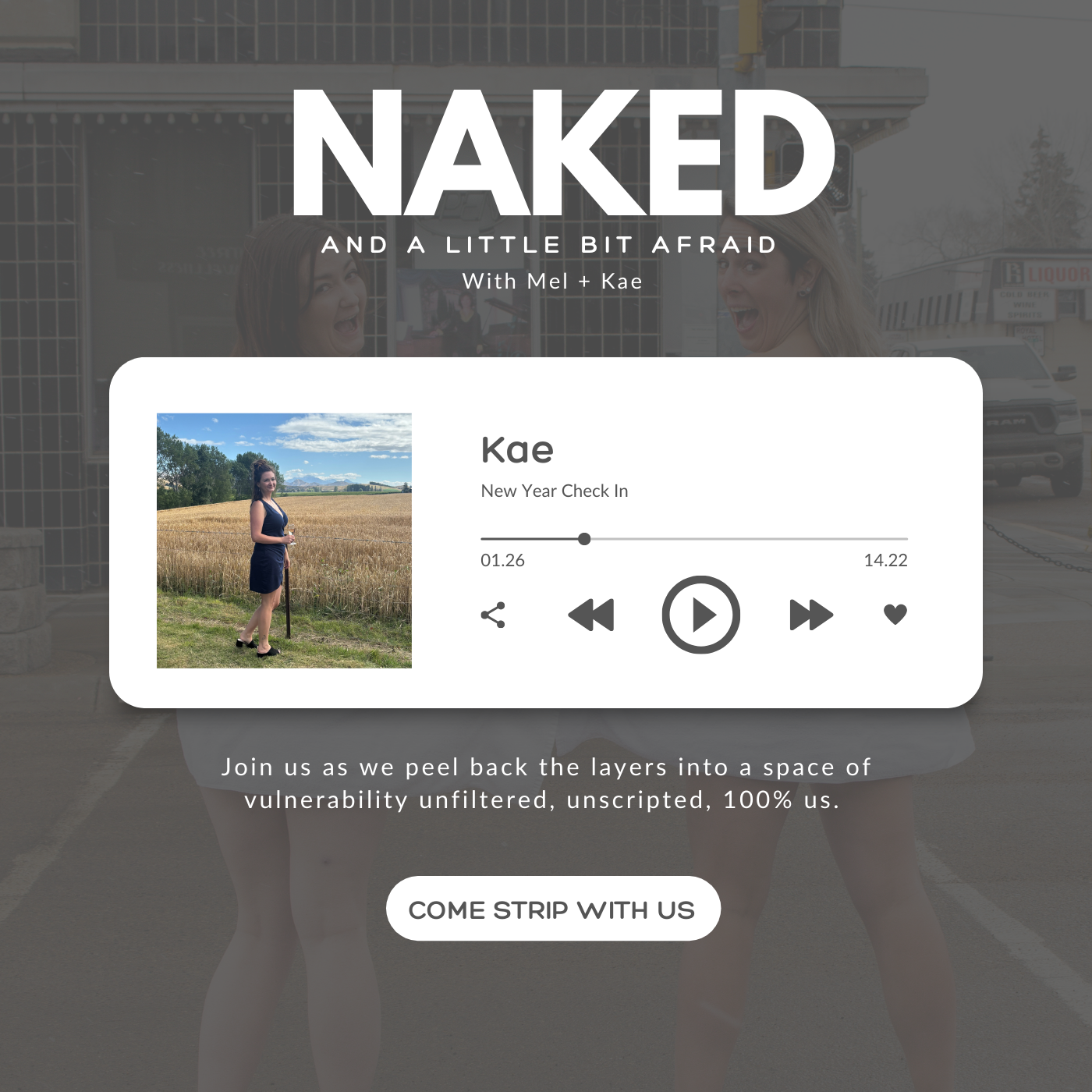 Naked & A Little Bit Afraid With Mel + Kae