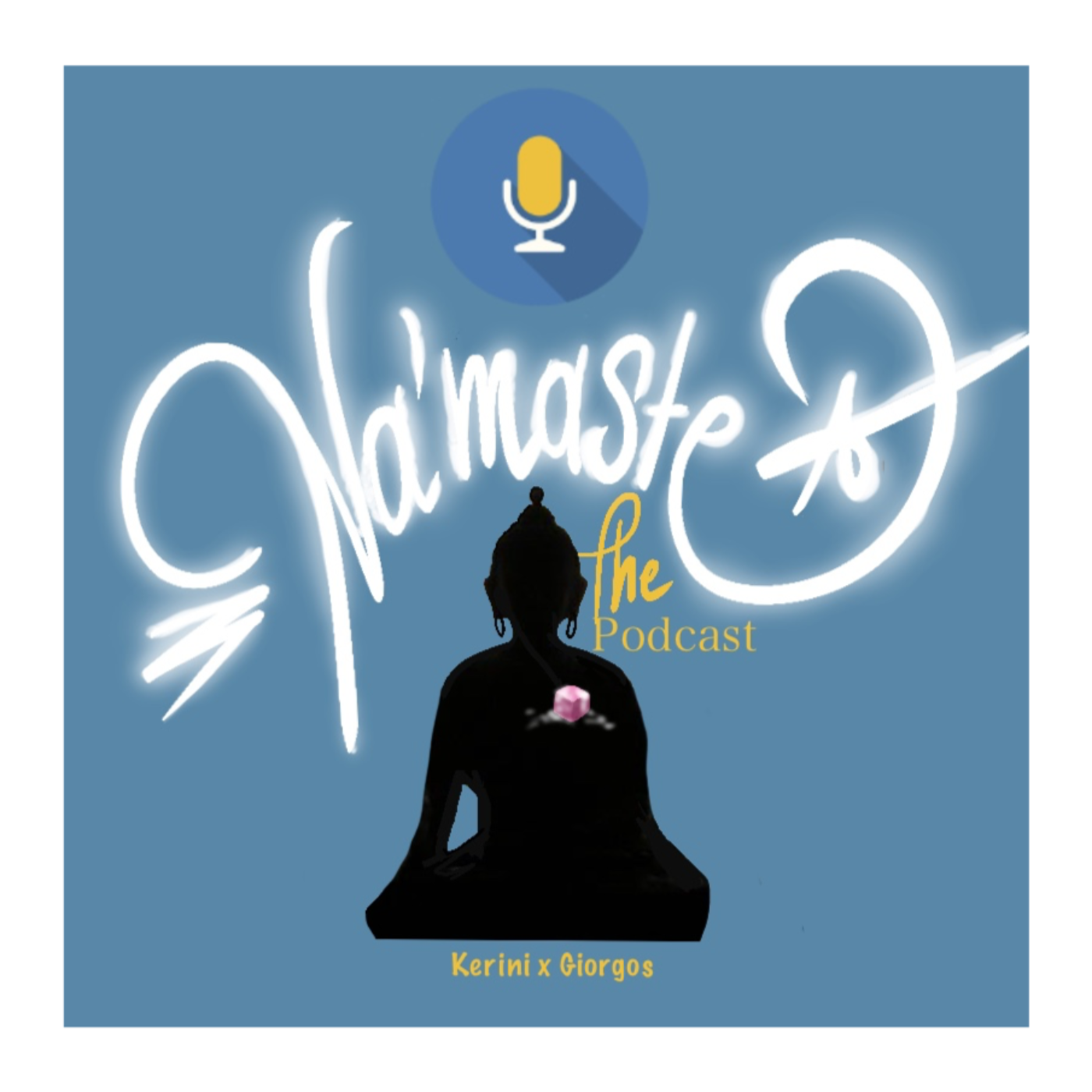 Na'maste The Podcast