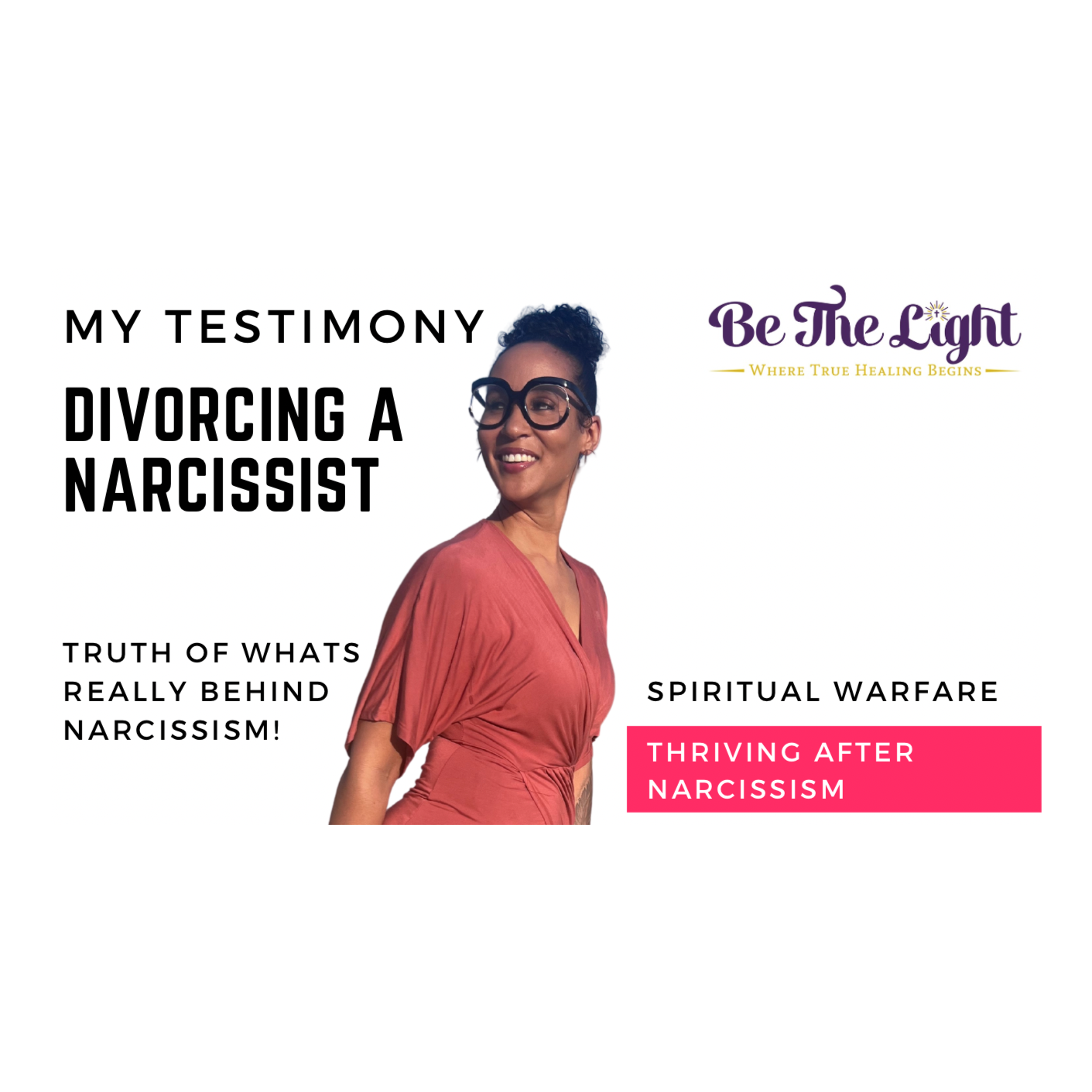 My Testimony "Divorcing A Narcissist" Truth Behind Narcissism"