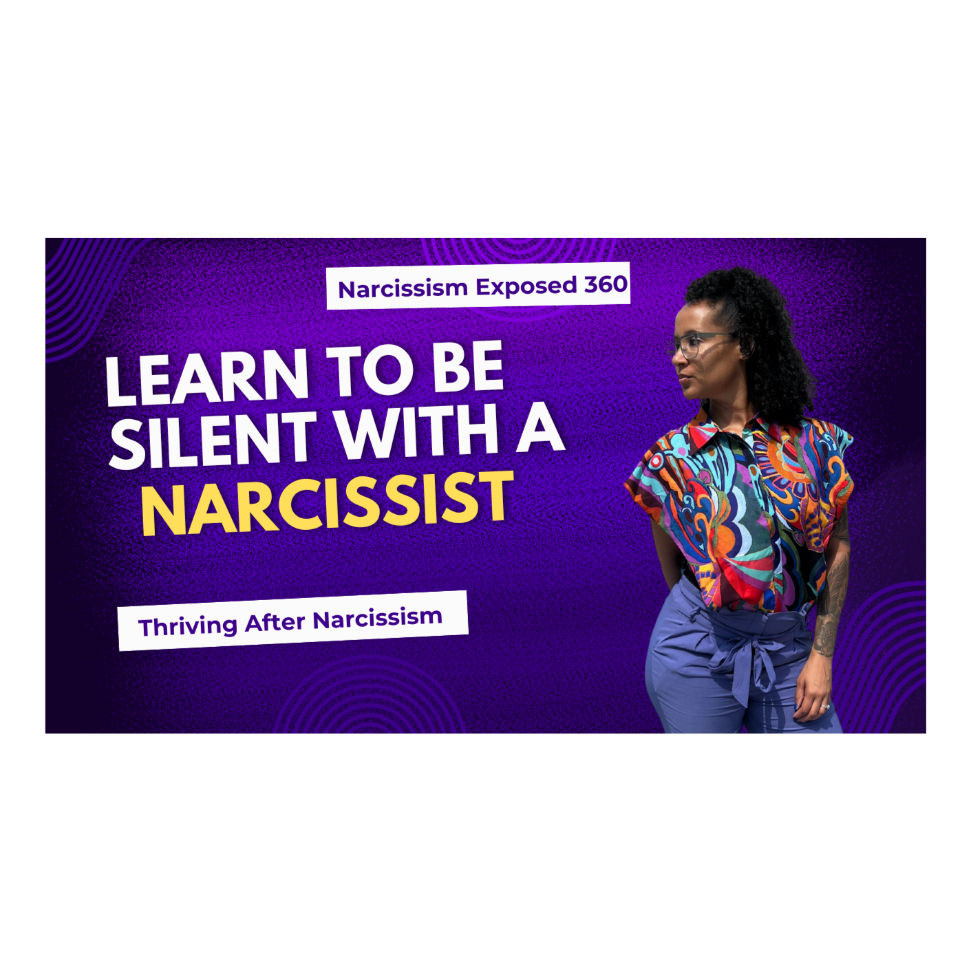 Learning To Be Silent With A Narcissist 