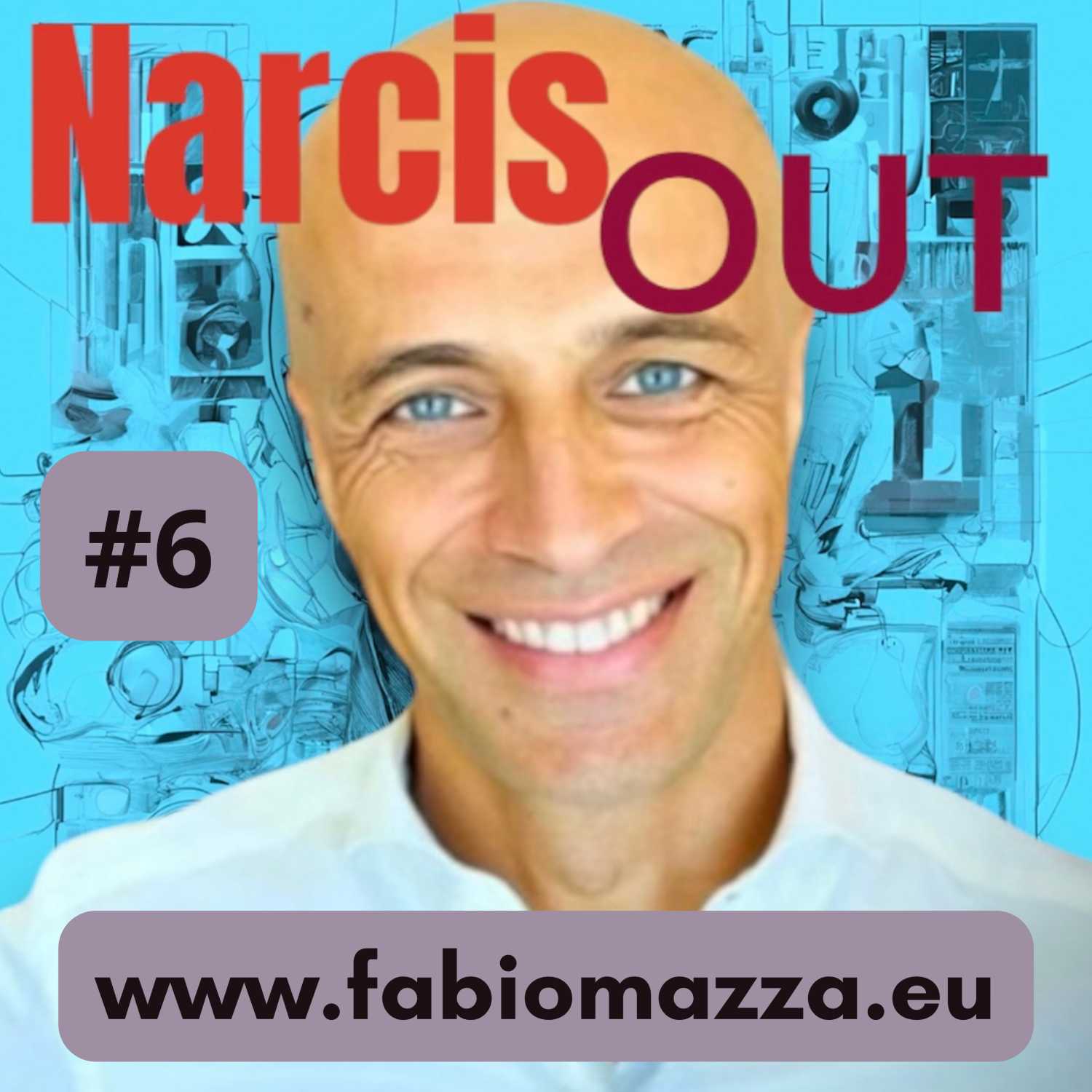 NarcisOUT - Tutto sul Narcisismo -  Il Podcast di Fabio Mazza