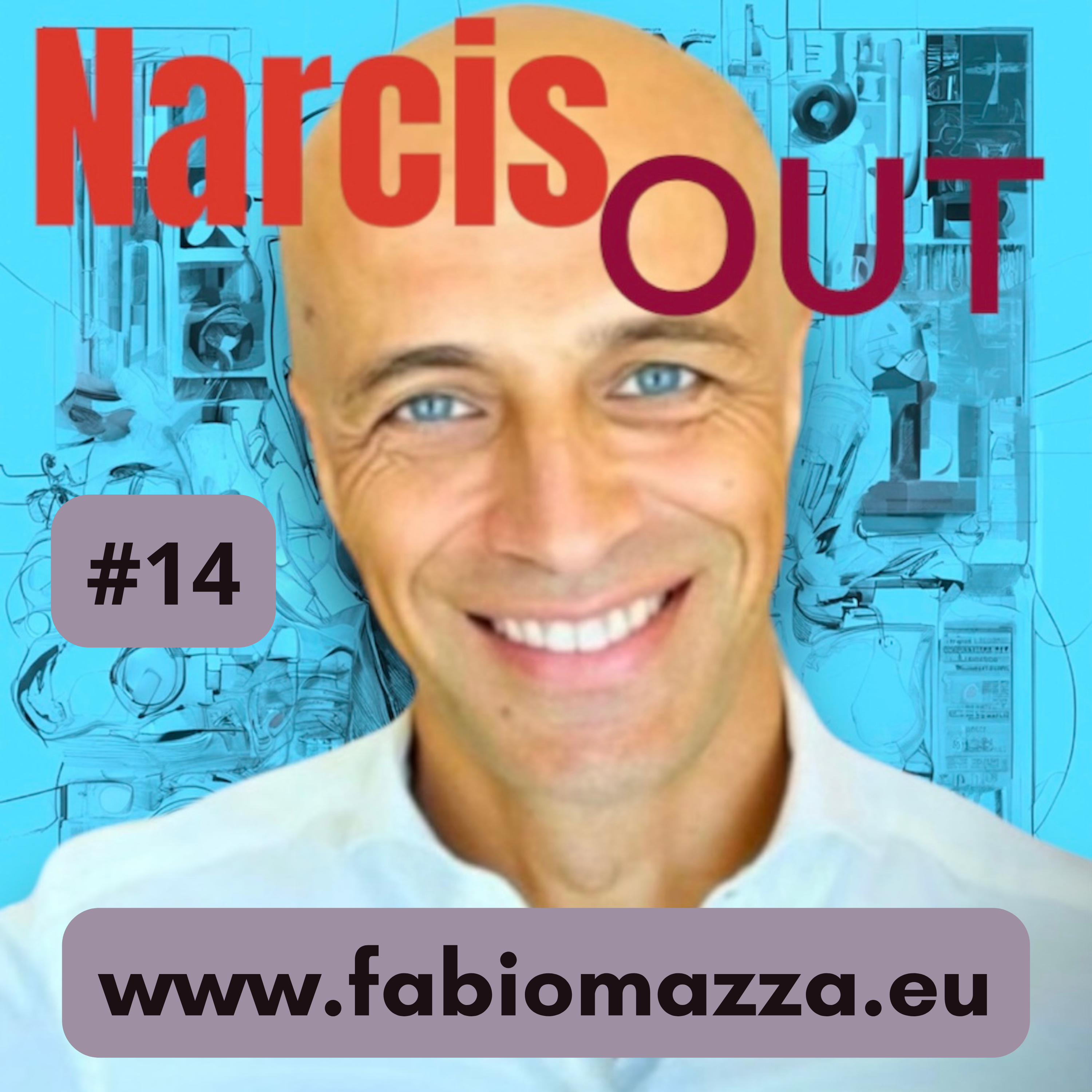 NarcisOUT - Tutto sul Narcisismo -  Il Podcast di Fabio Mazza
