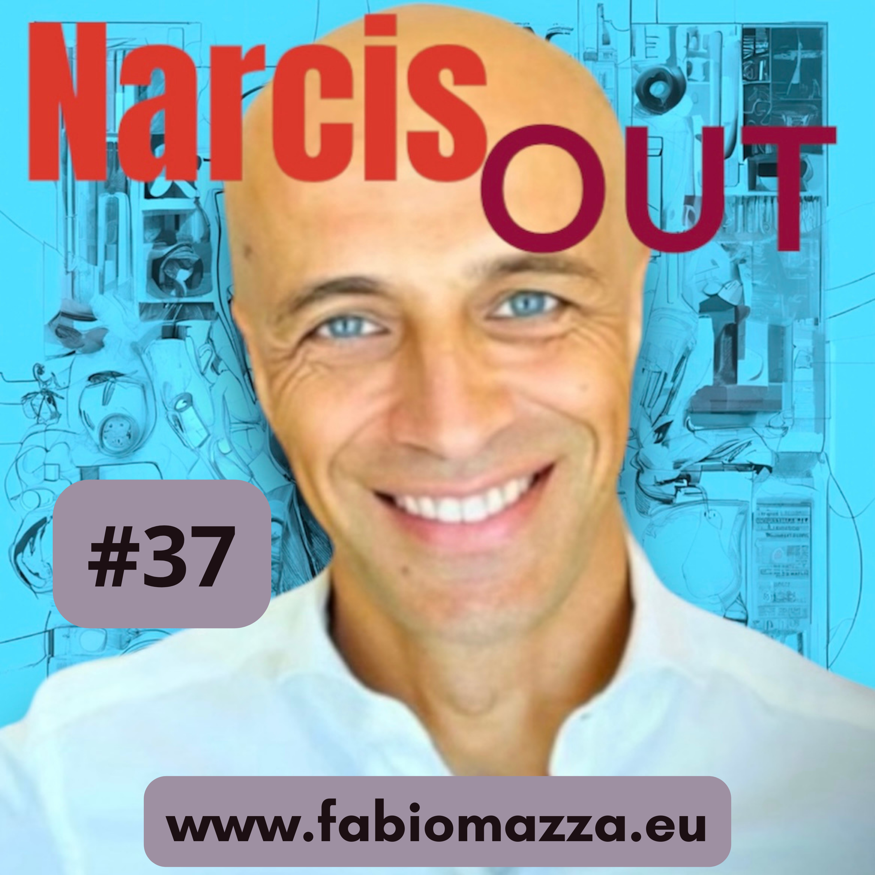 NarcisOUT - Tutto sul Narcisismo -  Il Podcast di Fabio Mazza