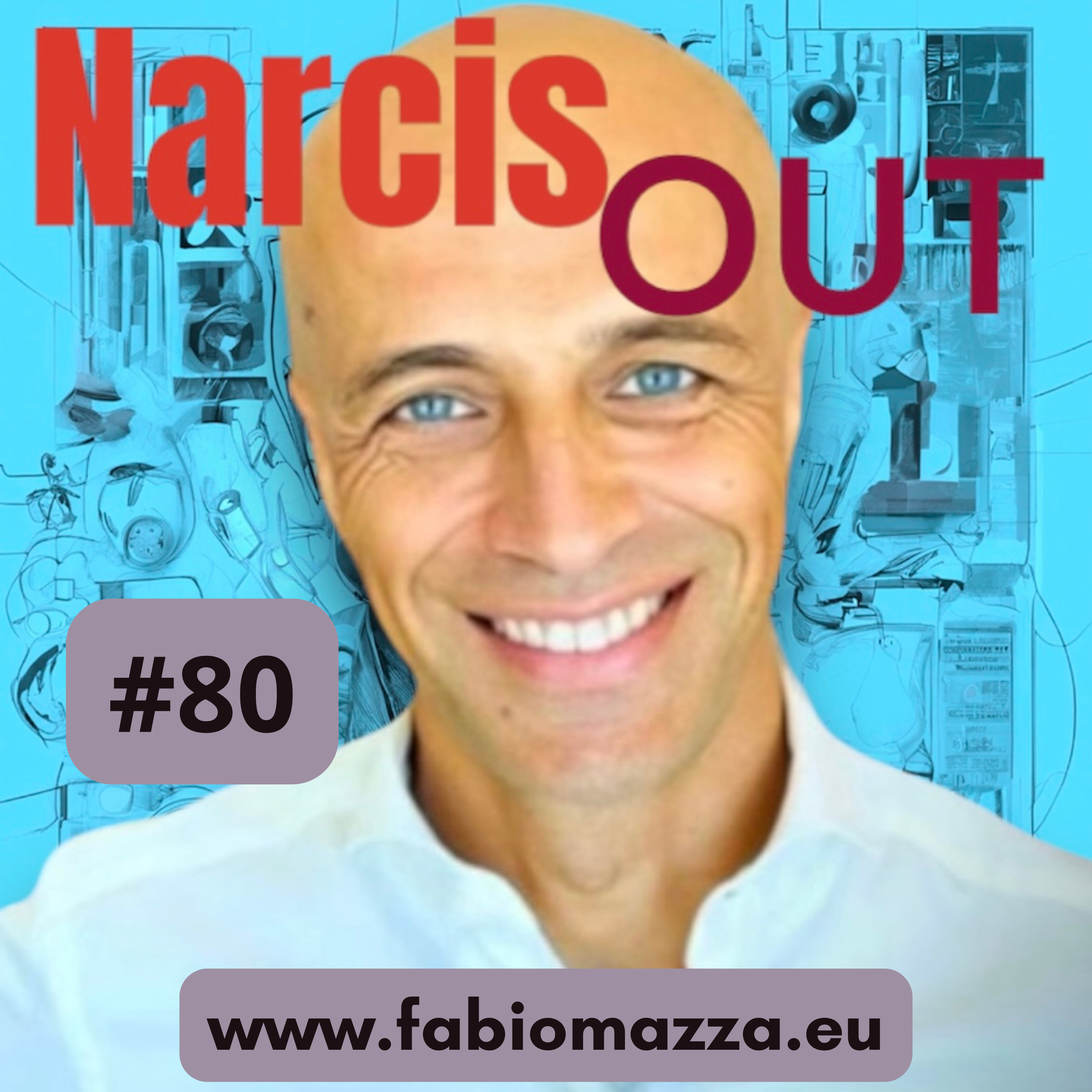 NarcisOUT - Tutto sul Narcisismo -  Il Podcast di Fabio Mazza
