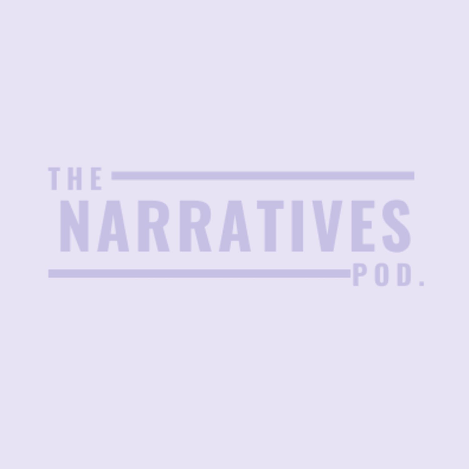 The Narratives Podcast
