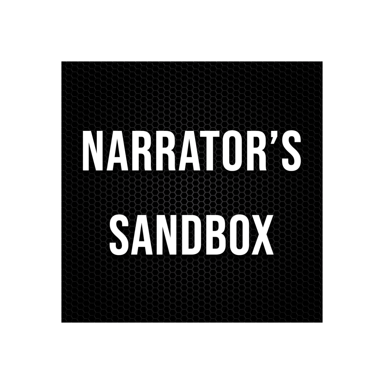 Narrator's Sandbox