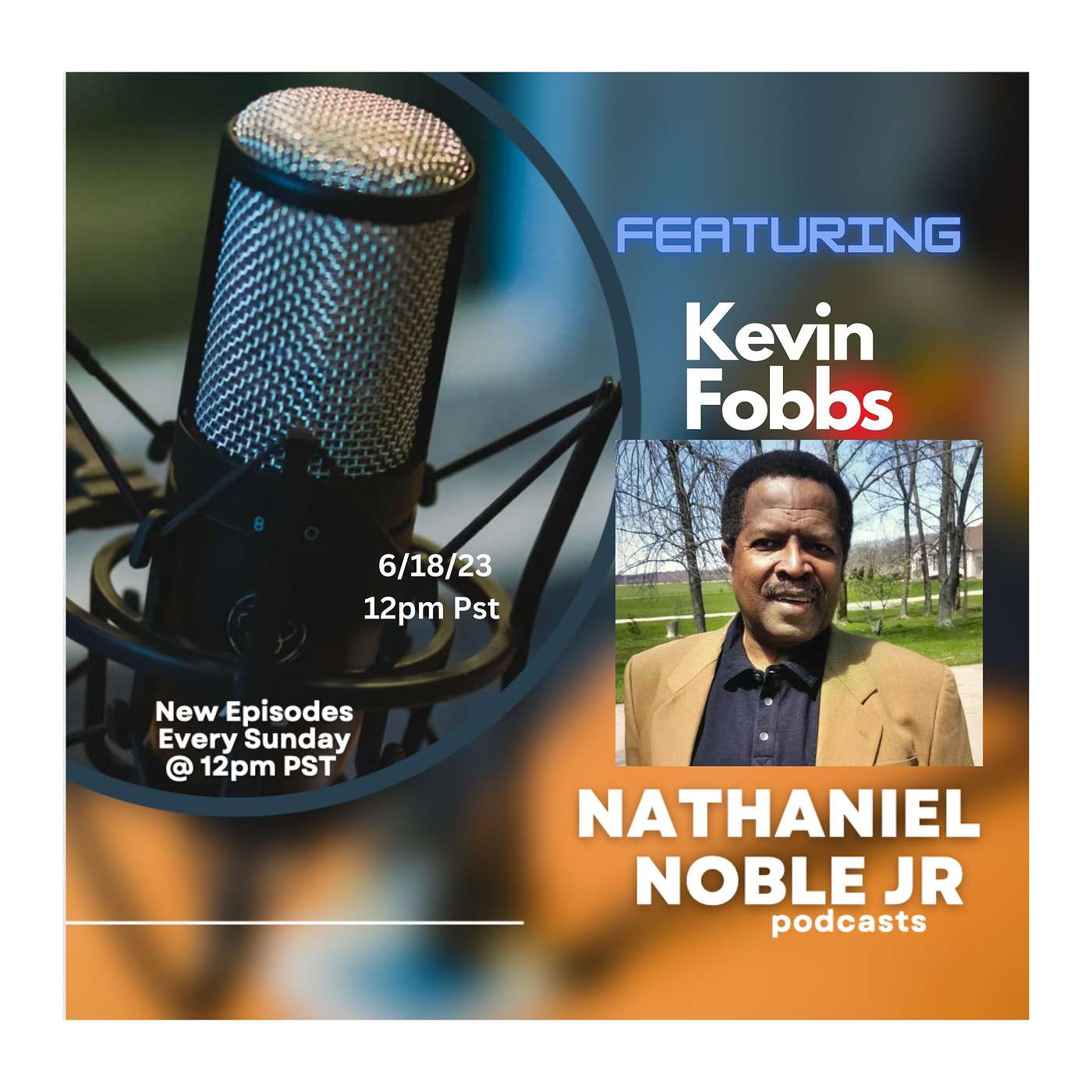 Nathaniel Noble Jr Podcast