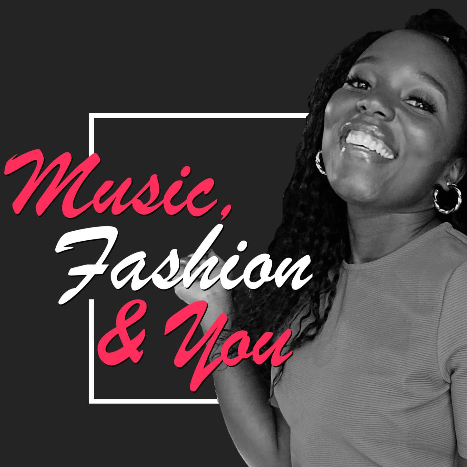 Music, Fashion and You