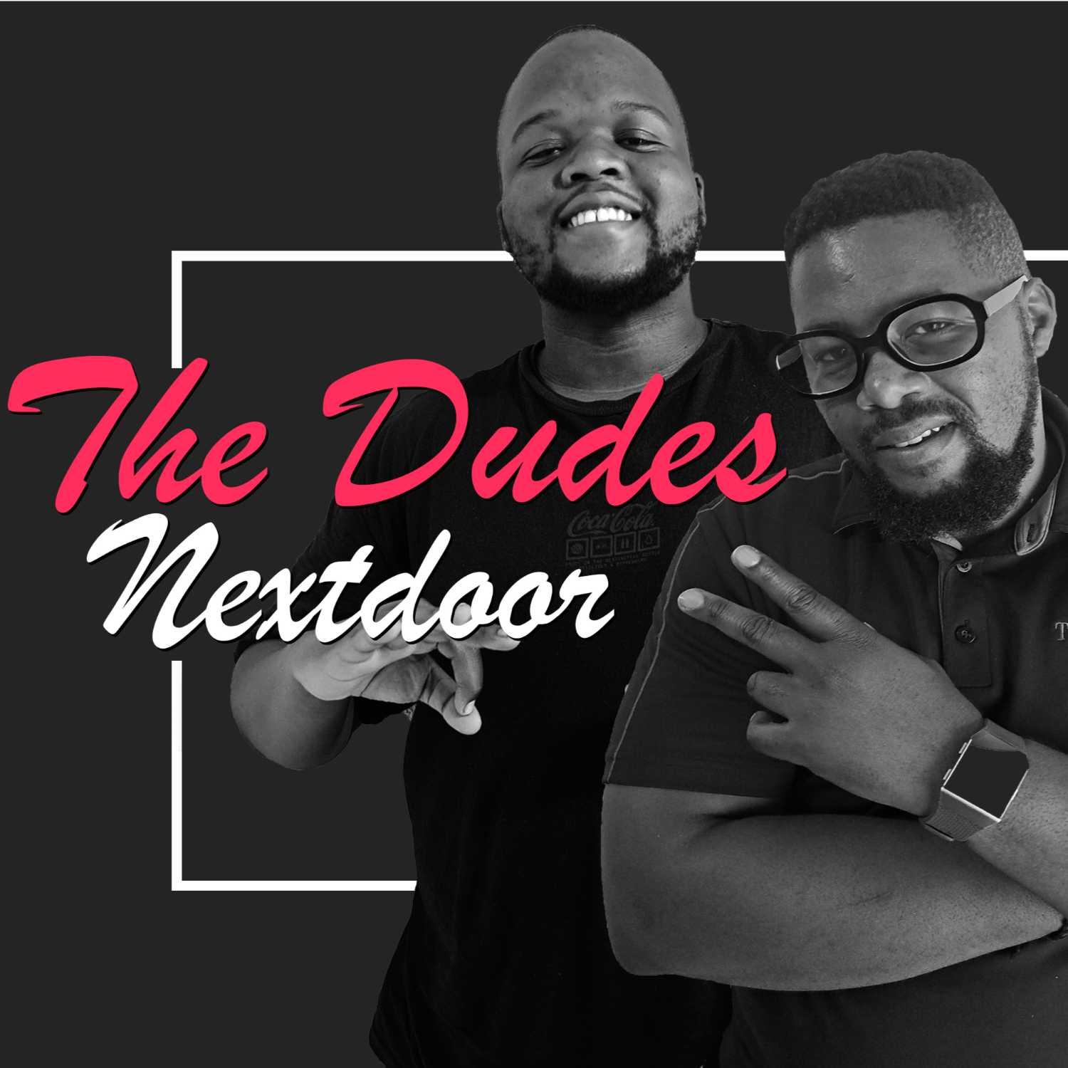 The Dudes Nextdoor