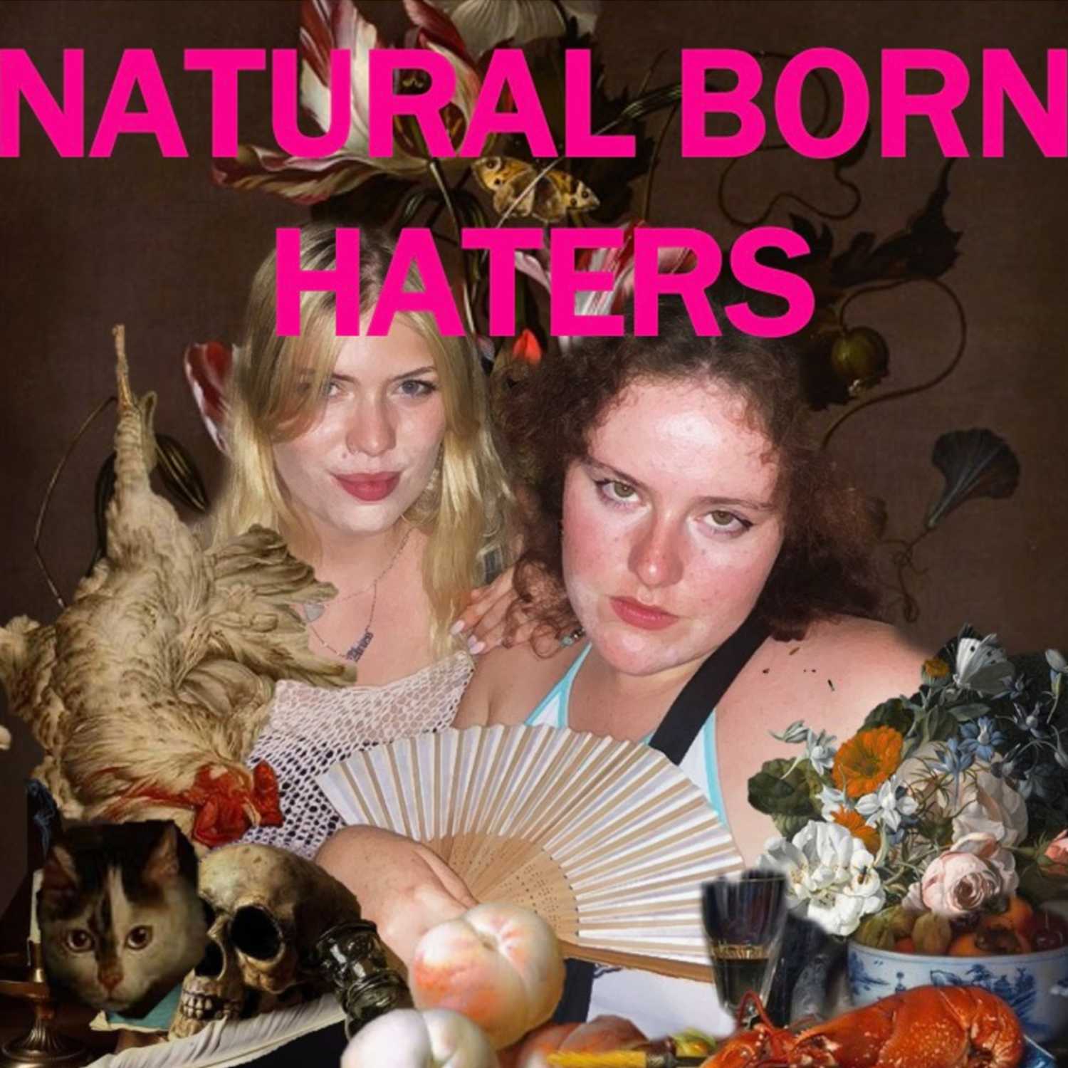 Natural Born Haters