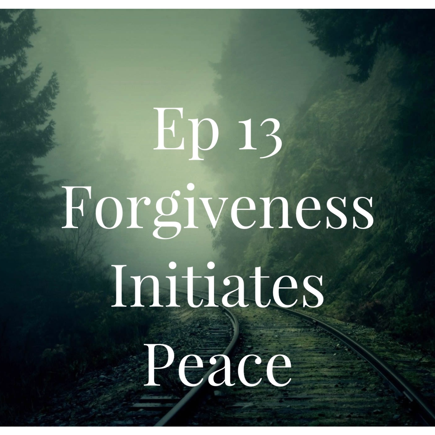 Forgiveness Initiates Peace episode artwork