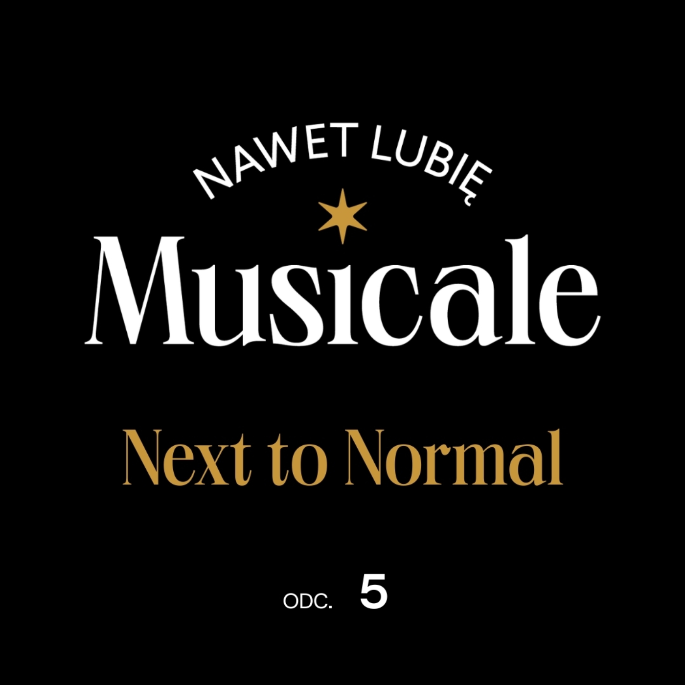 Nawet lubię musicale - podcast Teatru Syrena