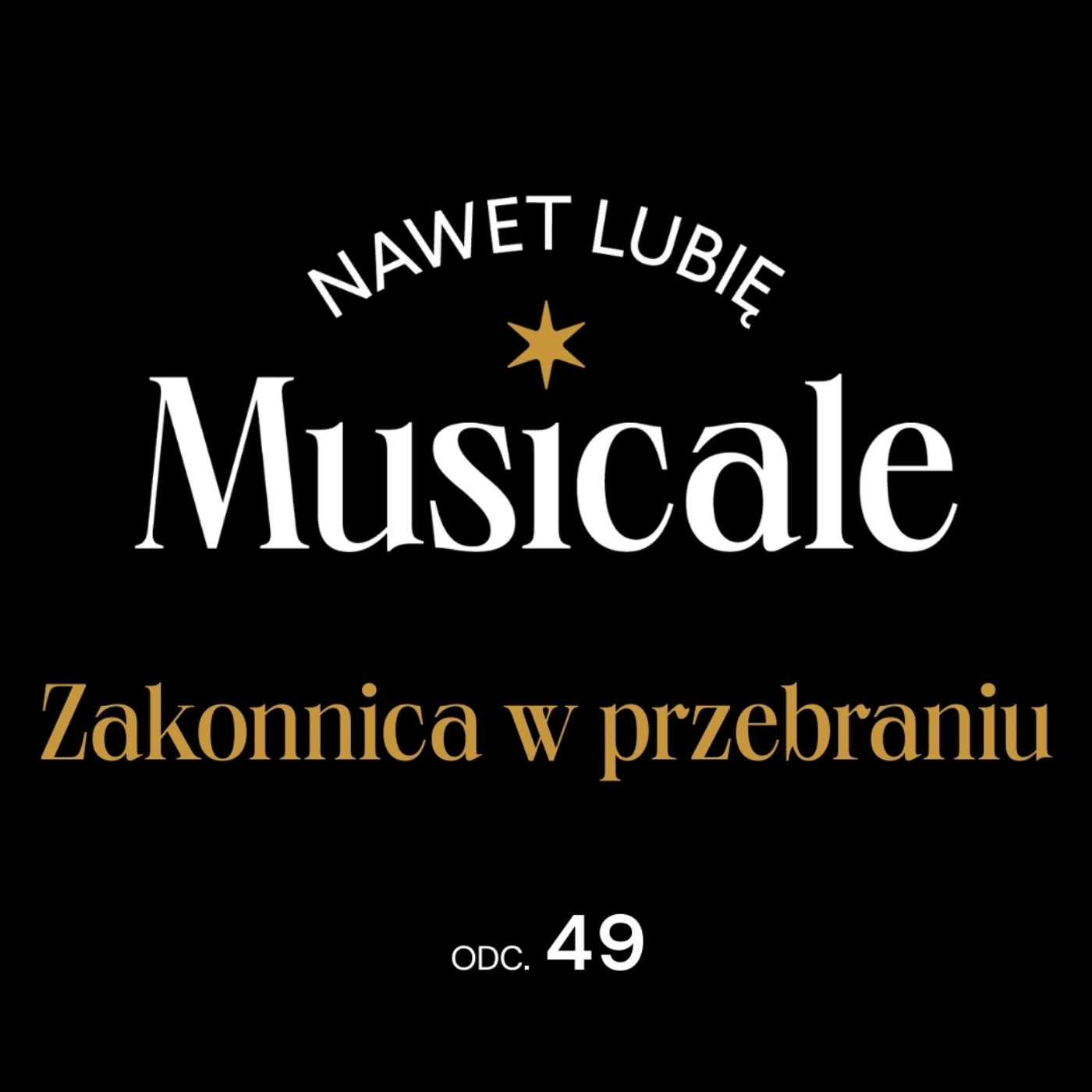 Nawet lubię musicale - podcast Teatru Syrena