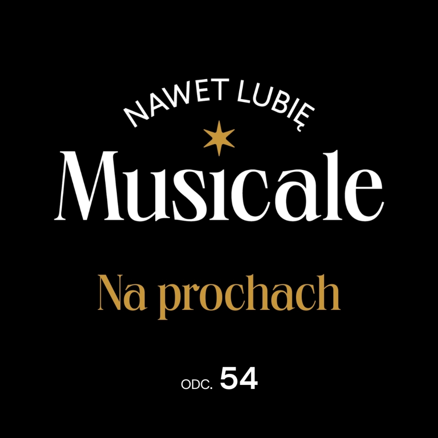 Nawet lubię musicale - podcast Teatru Syrena
