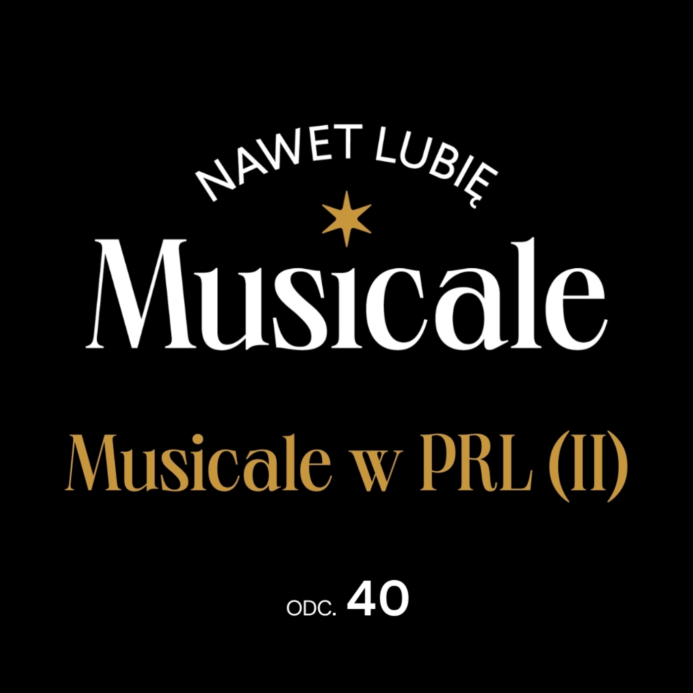 Nawet lubię musicale - podcast Teatru Syrena
