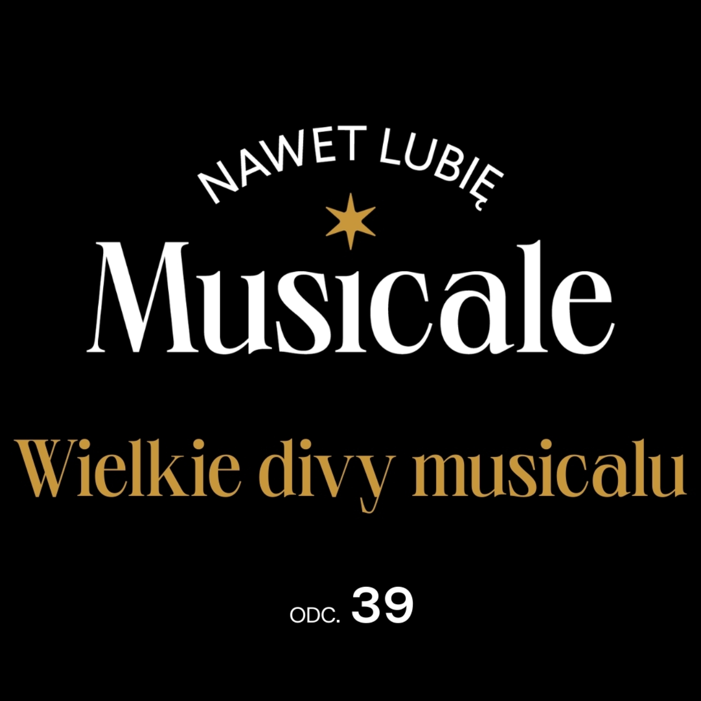 Nawet lubię musicale - podcast Teatru Syrena