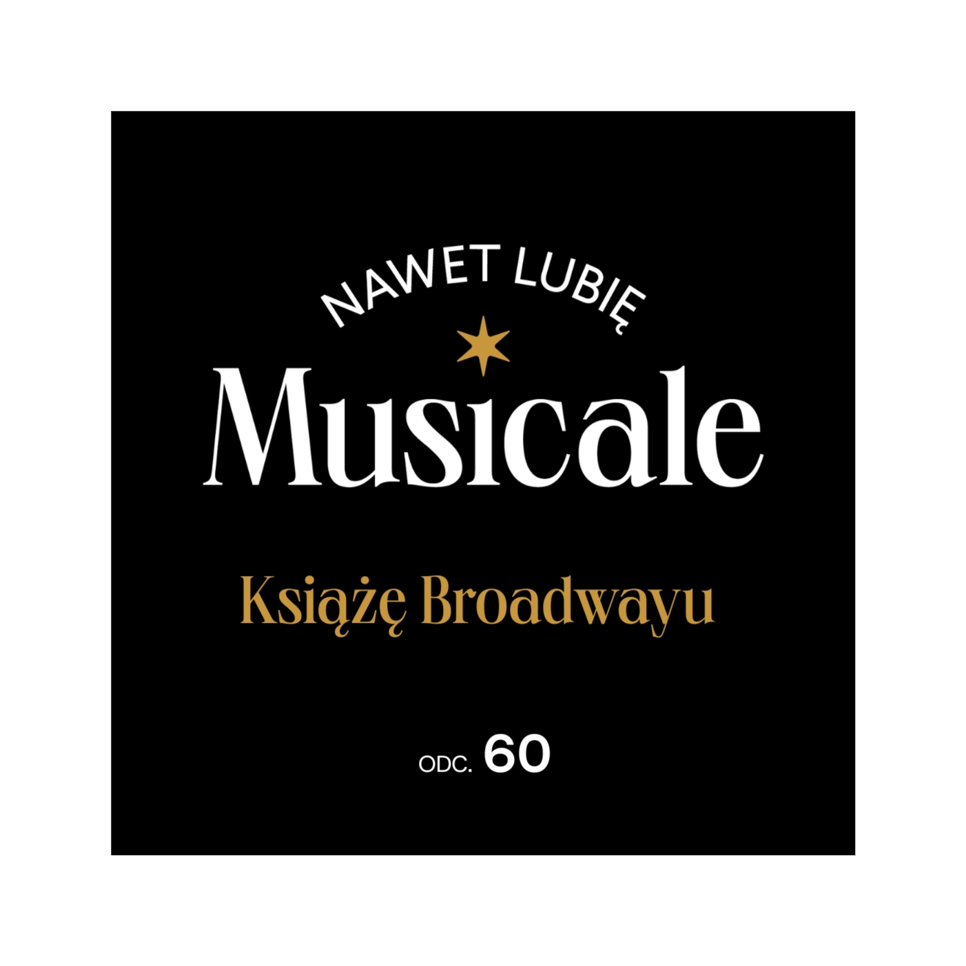 Nawet lubię musicale - podcast Teatru Syrena