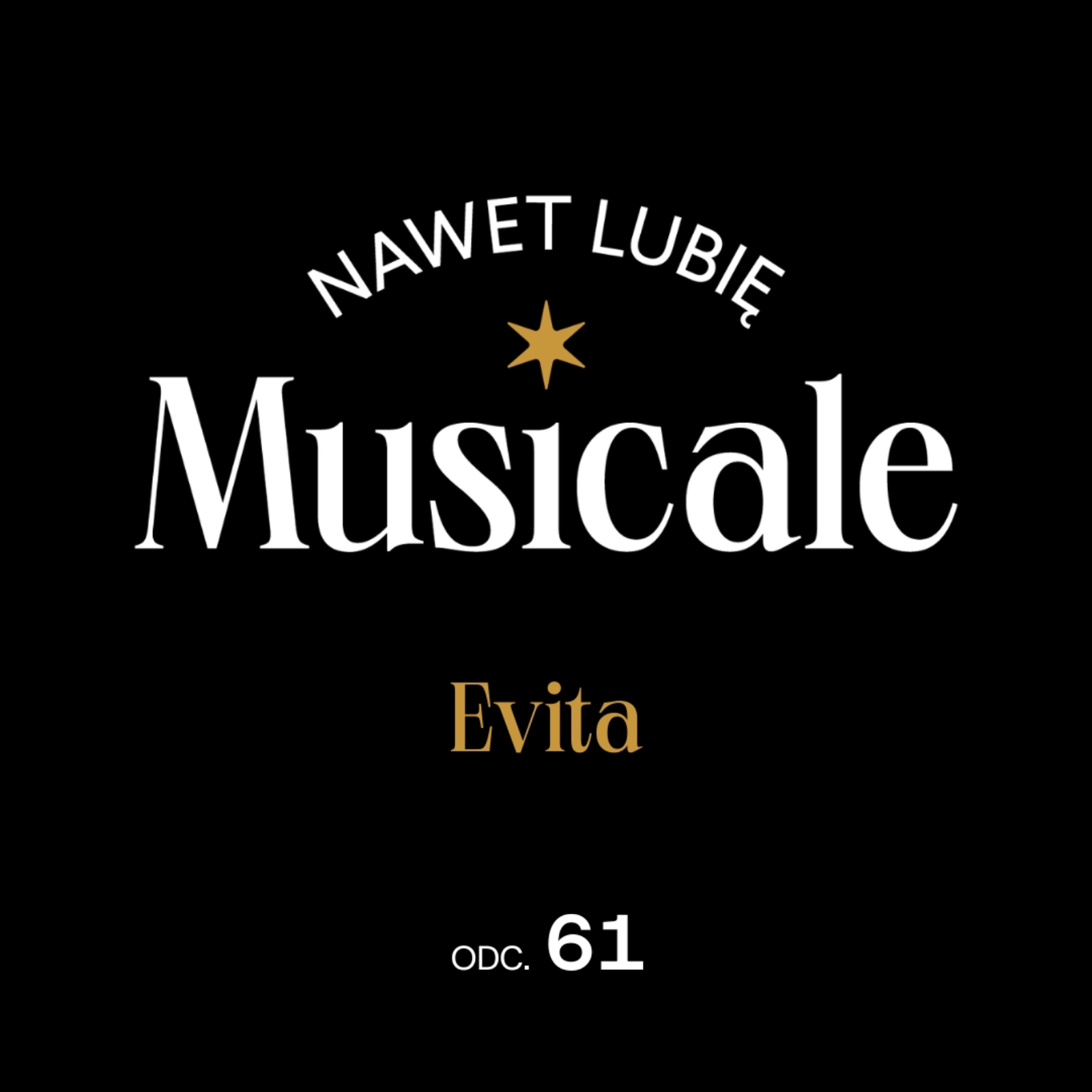 Nawet lubię musicale. Odc. 61 - Evita