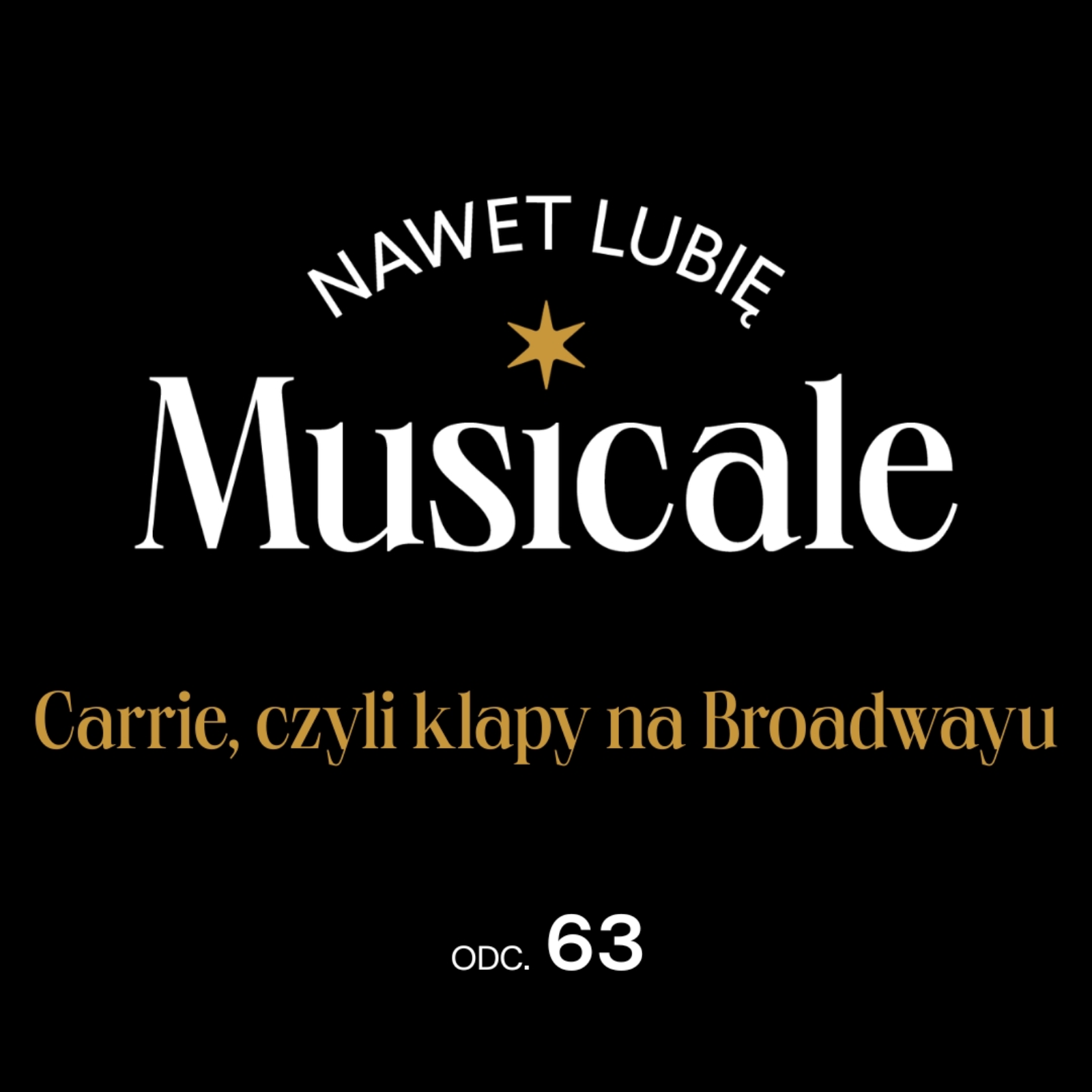 Nawet lubię musicale. Odc. 63 - Carrie, czyli klapy na Broadwayu