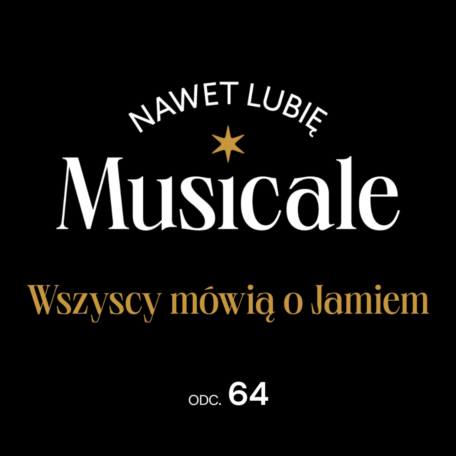 Nawet lubię musicale. Odc. 64 - Everybody’s Talking About Jamie