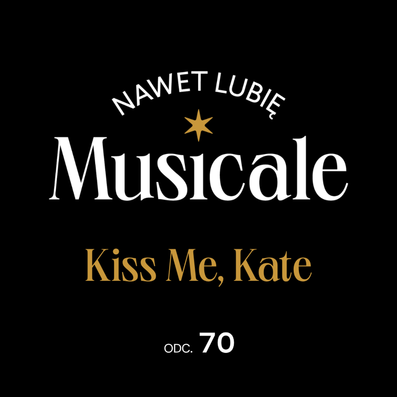 Nawet lubię musicale. Odc. 70 - Kiss Me, Kate