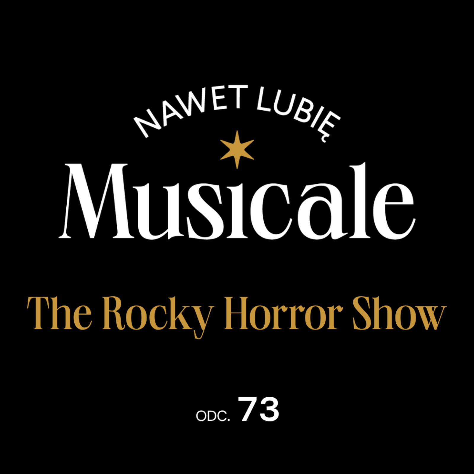 Nawet lubię musicale. Odc. 73 - The Rocky Horror Show