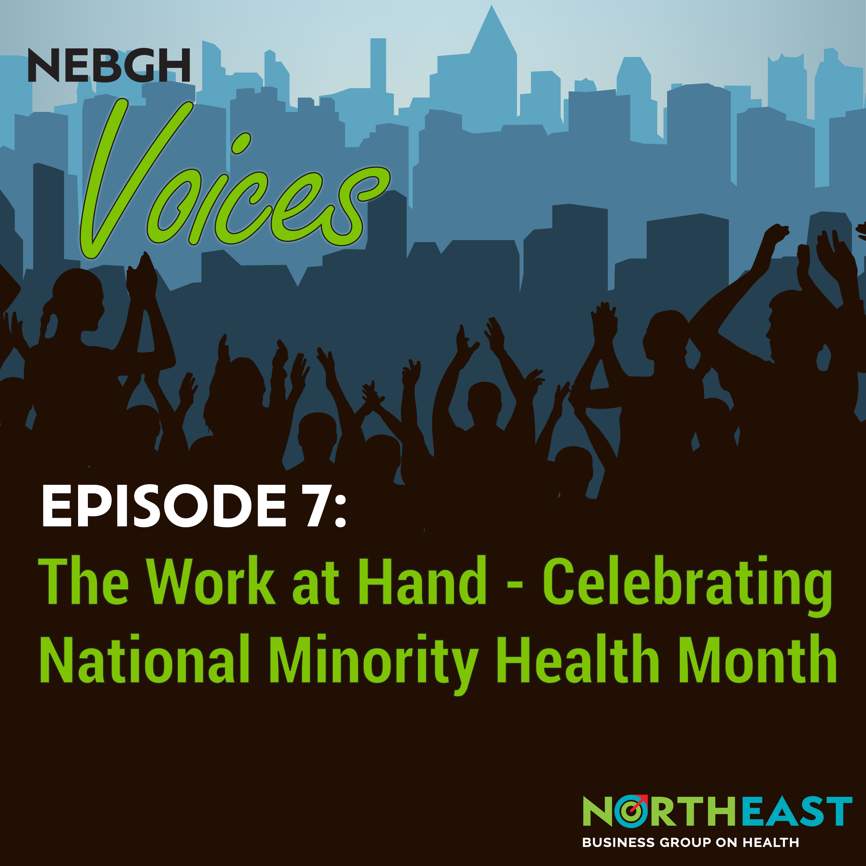 The Work at Hand – Celebrating National Minority Health Month episode artwork