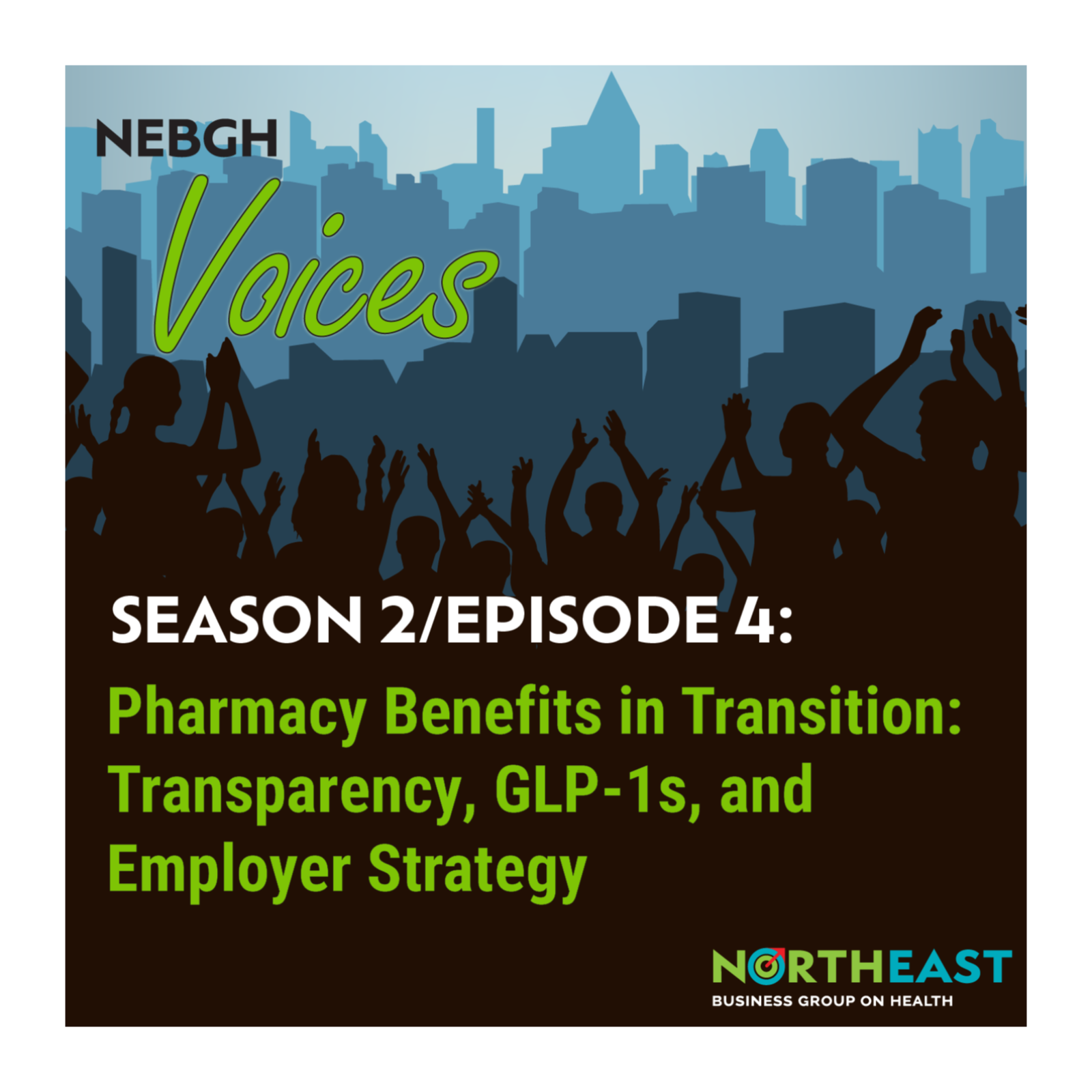 Pharmacy Benefits in Transition: Transparency, GLP-1s, and Employer Strategy episode artwork