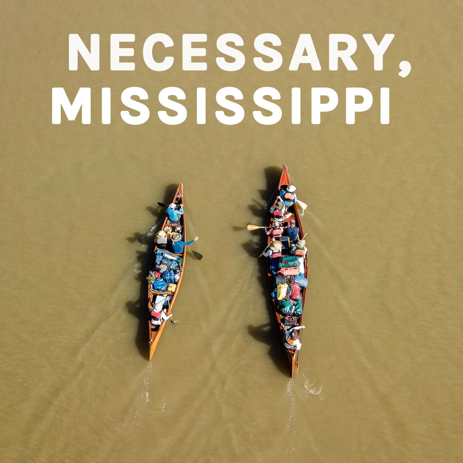 Necessary, Mississippi