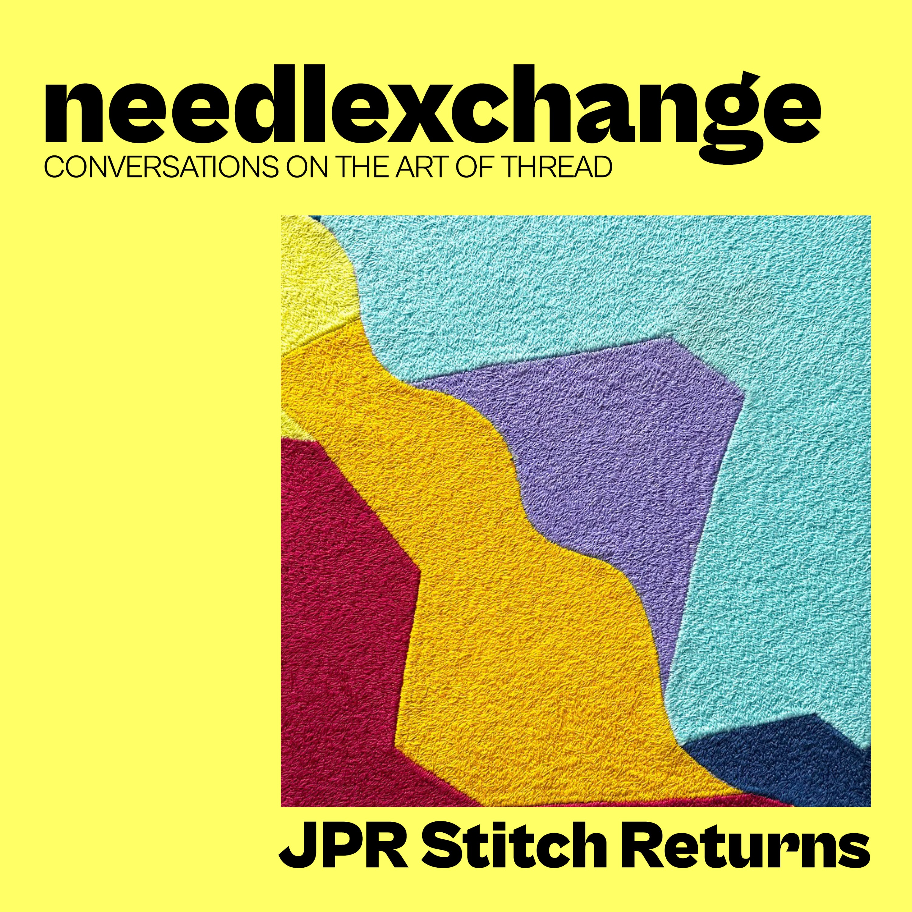 JPR Stitch Returns | Abstract Machine Embroidery [NX110]