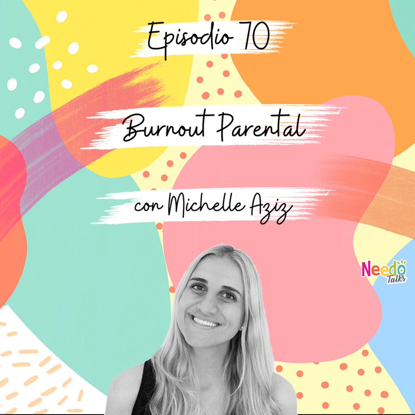 Needo Talks con Michelle Aziz