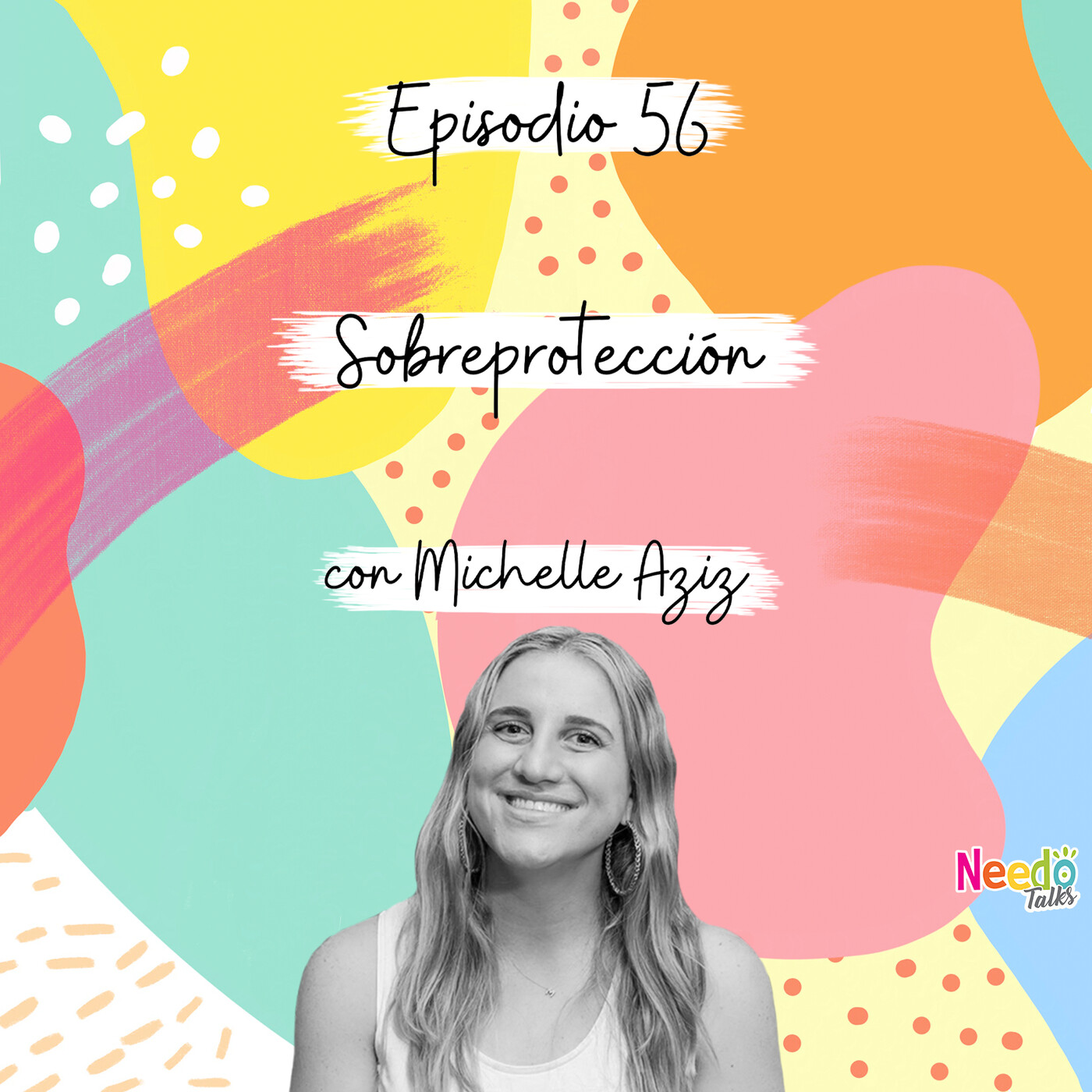 Needo Talks con Michelle Aziz