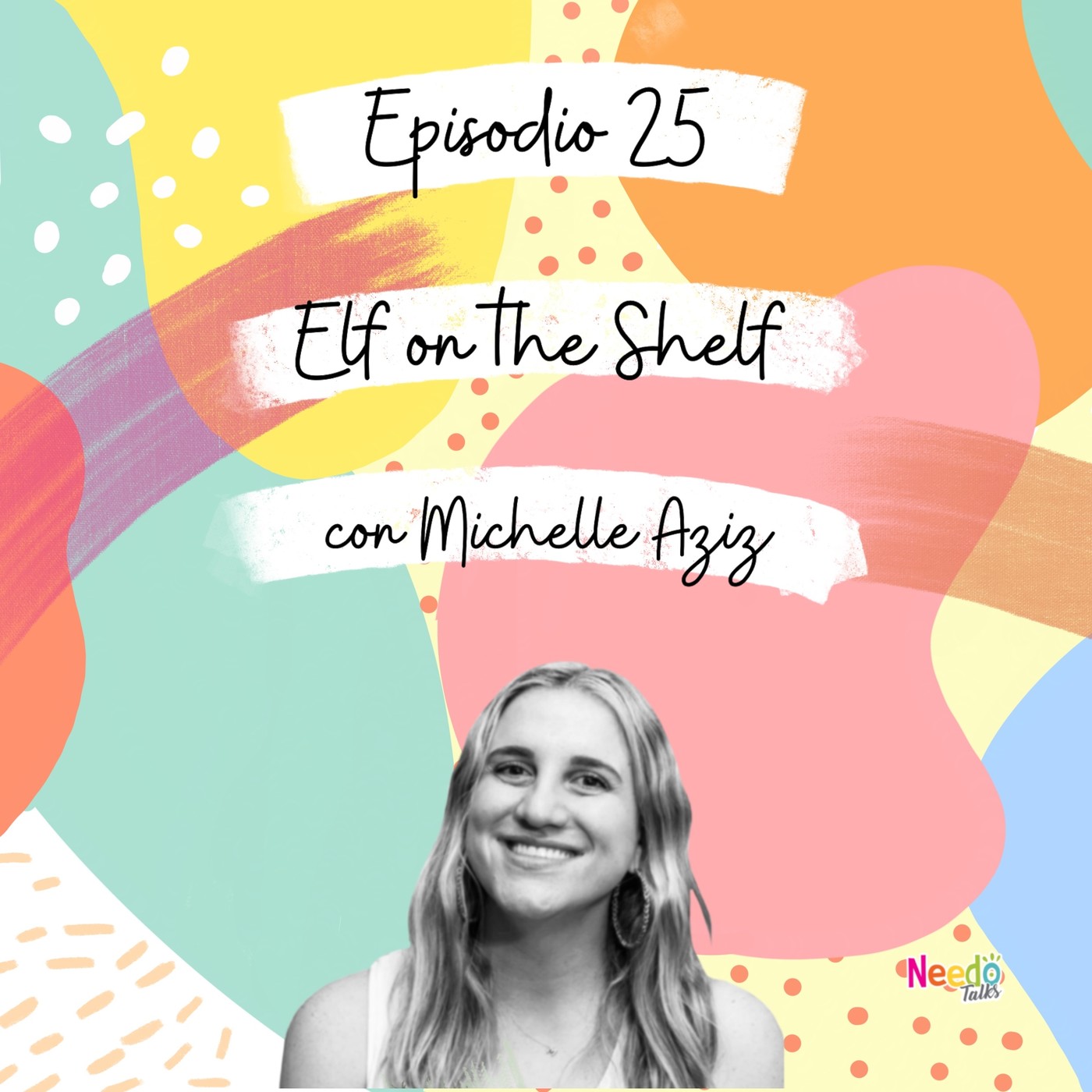 Needo Talks con Michelle Aziz