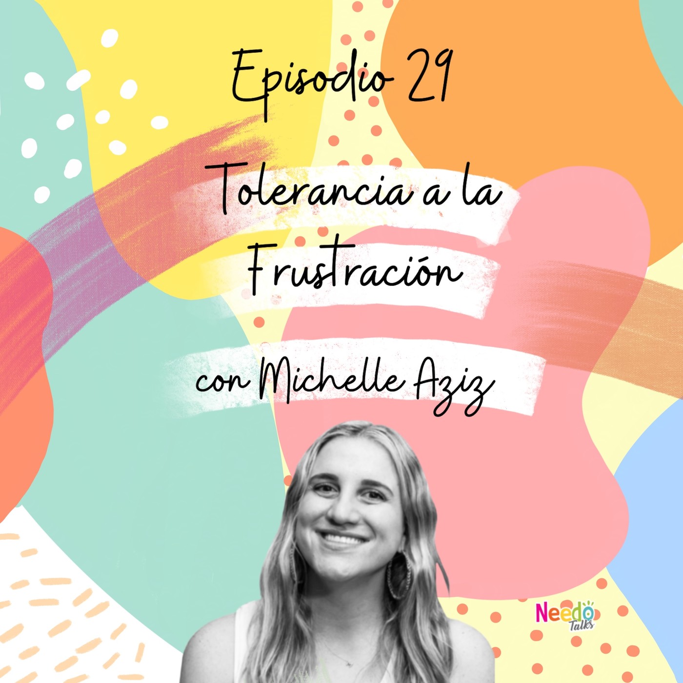 Needo Talks con Michelle Aziz