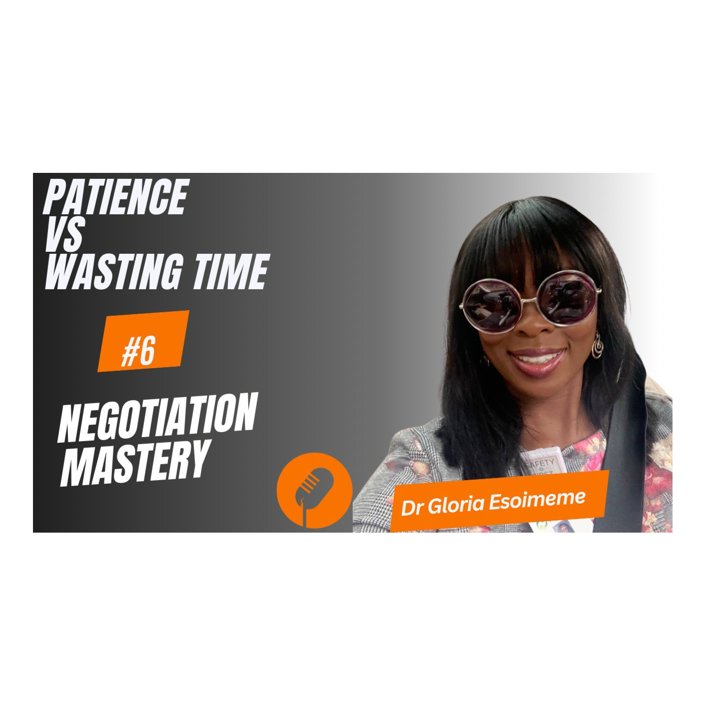 Negotiation Mastery With Dr Gloria Esoimeme