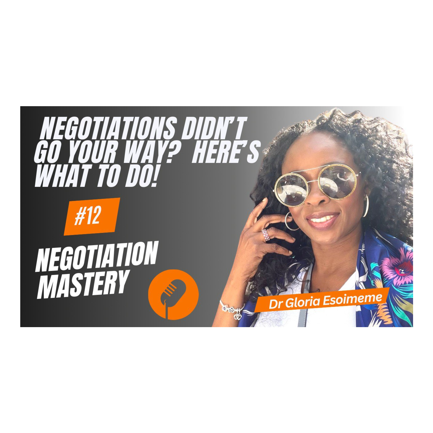 Negotiation Secrets With Dr Gloria Esoimeme