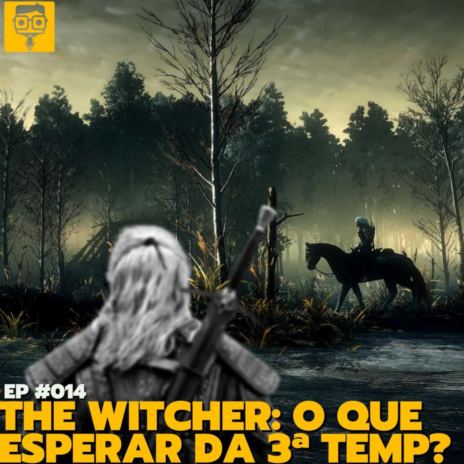 THE WITCHER: O QUE ESPERAR DA 3a TEMPORADA? I PodNerd #019 com Lucas Dias