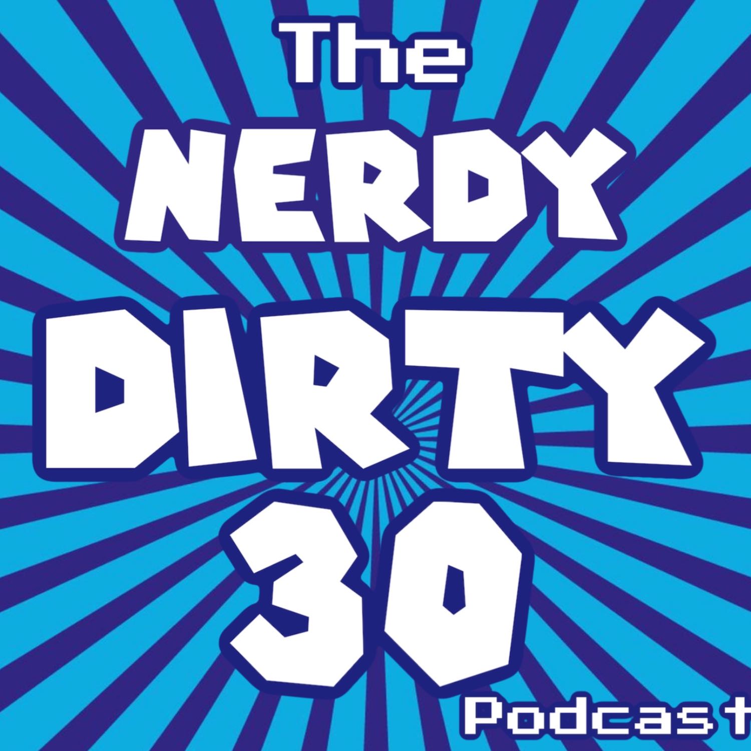 The Nerdy Dirty 30