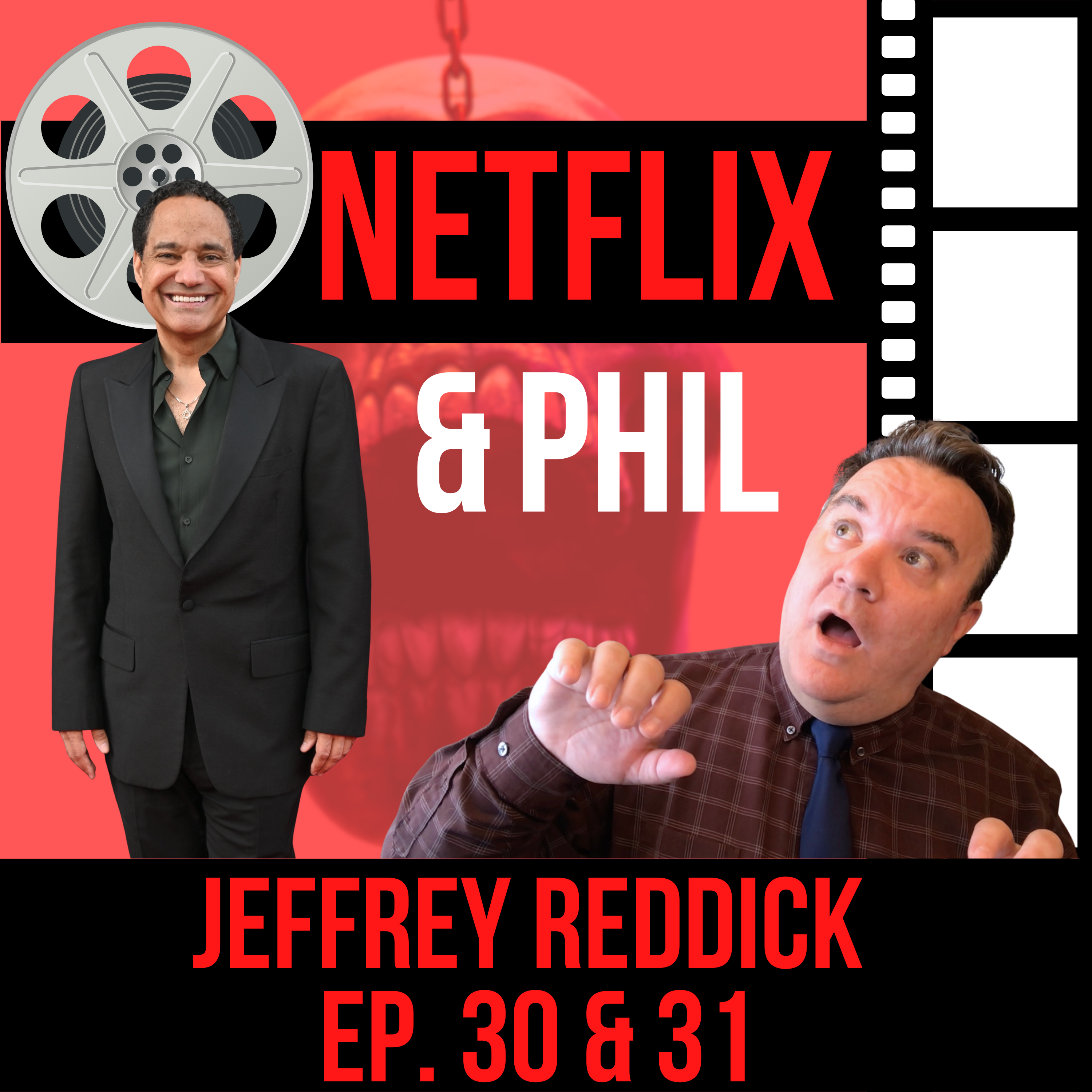 Netflix & Phil - Jeffrey Reddick episode artwork