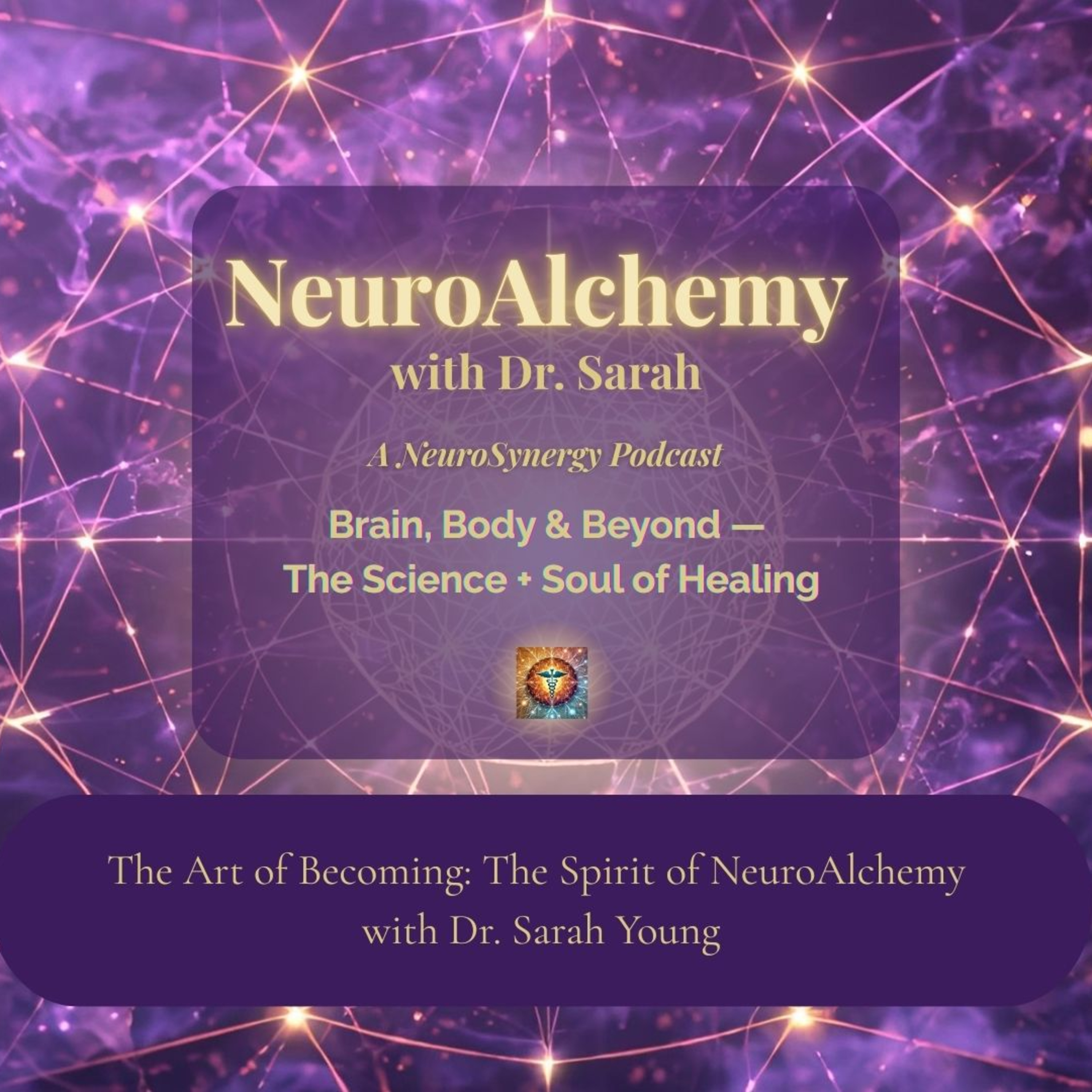 NeuroAlchemy: The Brain-Body Healing podcast