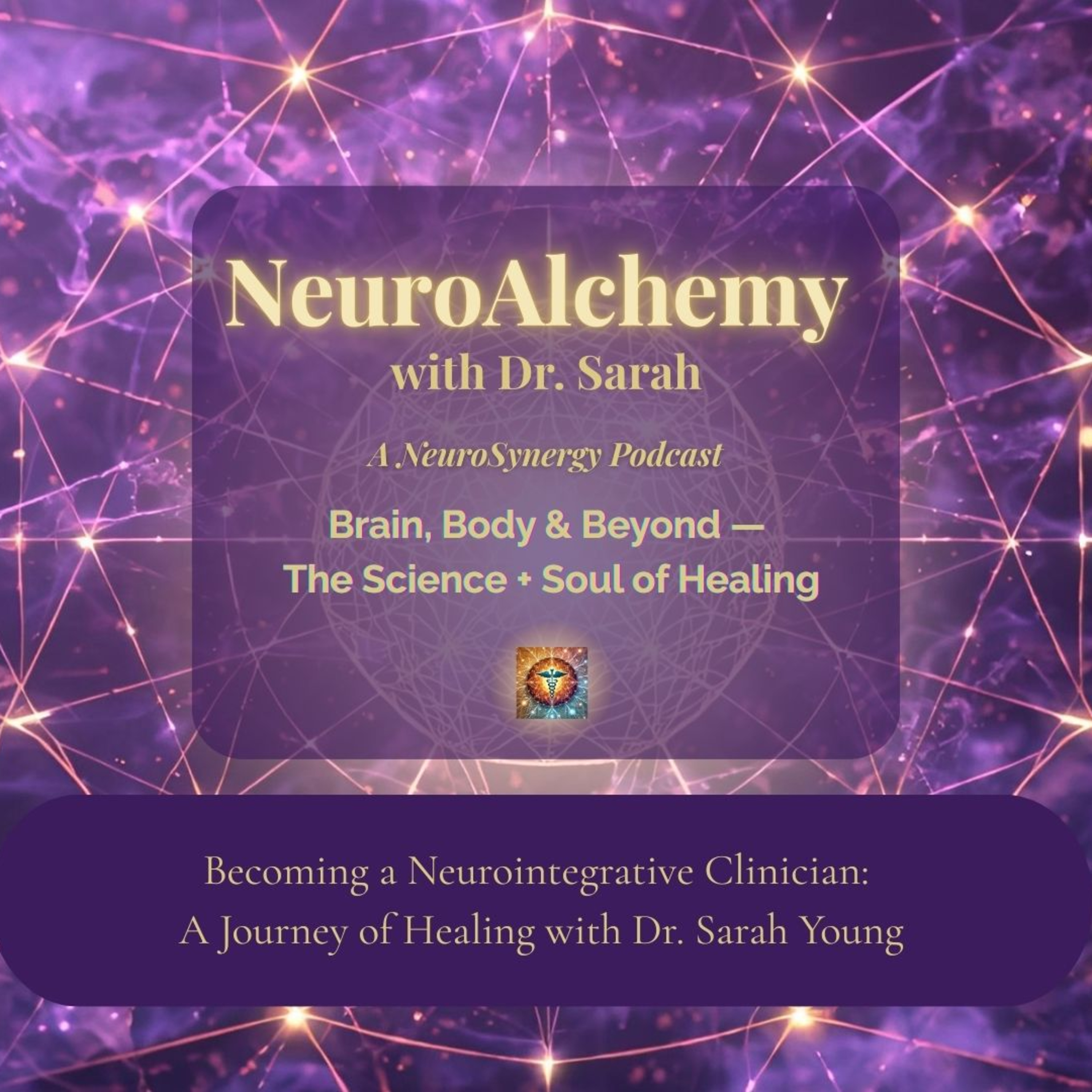 NeuroAlchemy: The Brain-Body Healing podcast