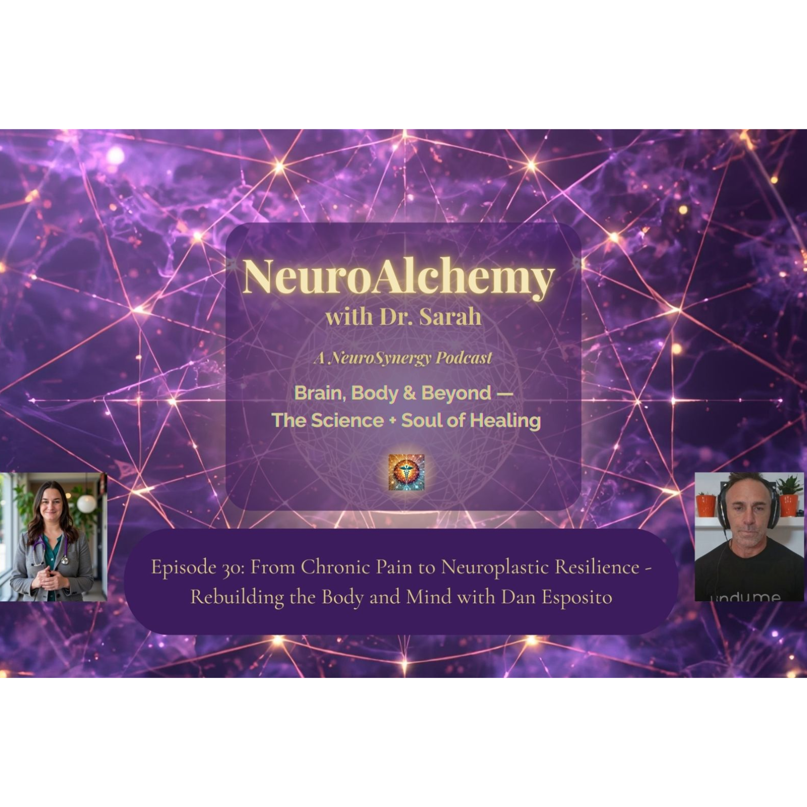 From Chronic Pain to Neuroplastic Resilience - Rebuilding the Body and Mind with Dan Esposito episode artwork