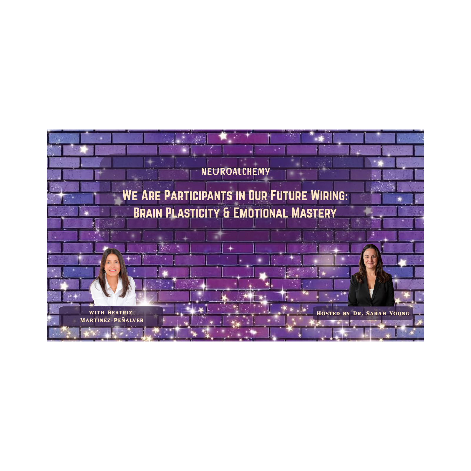 We Are Participants in Our Future Wiring: Brain Plasticity and Emotional Mastery with Beatriz Martinez-Peñalver episode artwork