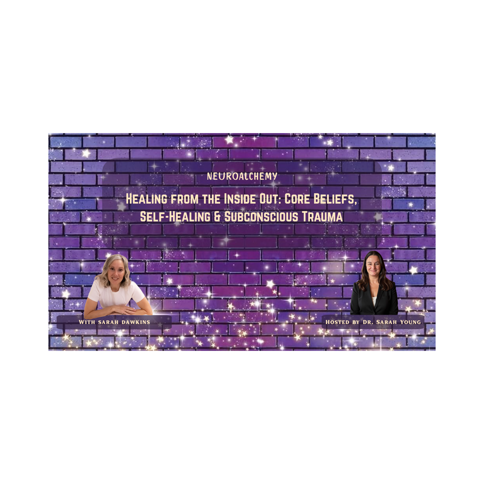 Healing from the Inside Out: Core Beliefs, Self-Healing & Subconscious Trauma with Sarah Dawkins episode artwork