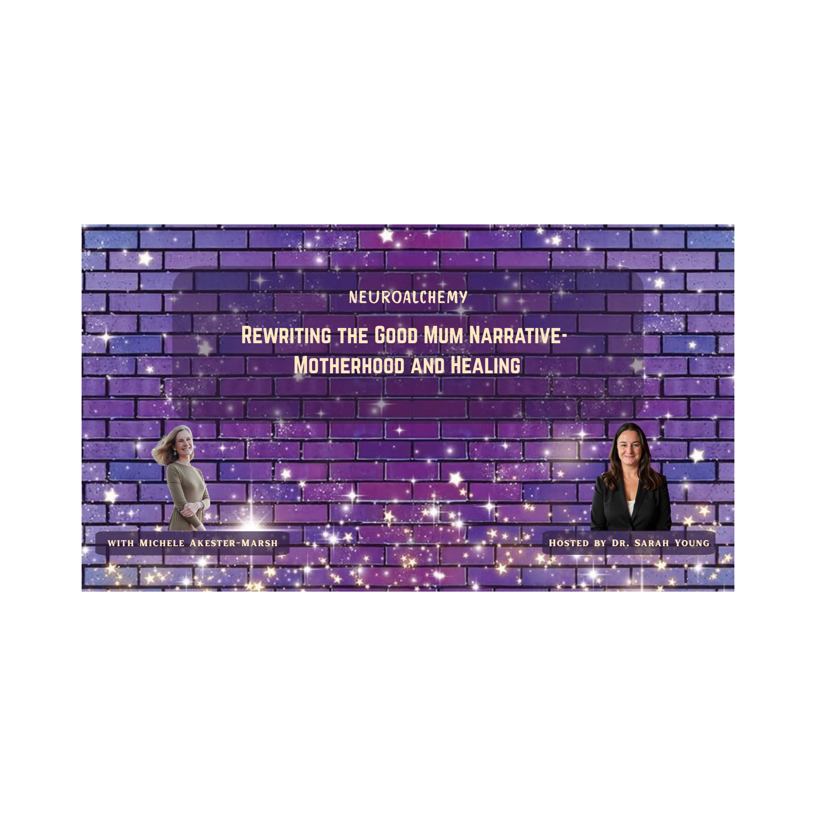 Rewriting the Good Mum Narrative- Motherhood and Healing with Michele Akester-Marsh episode artwork
