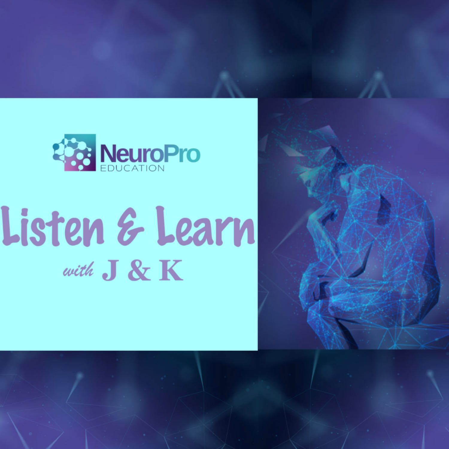 Listen and Learn with J & K